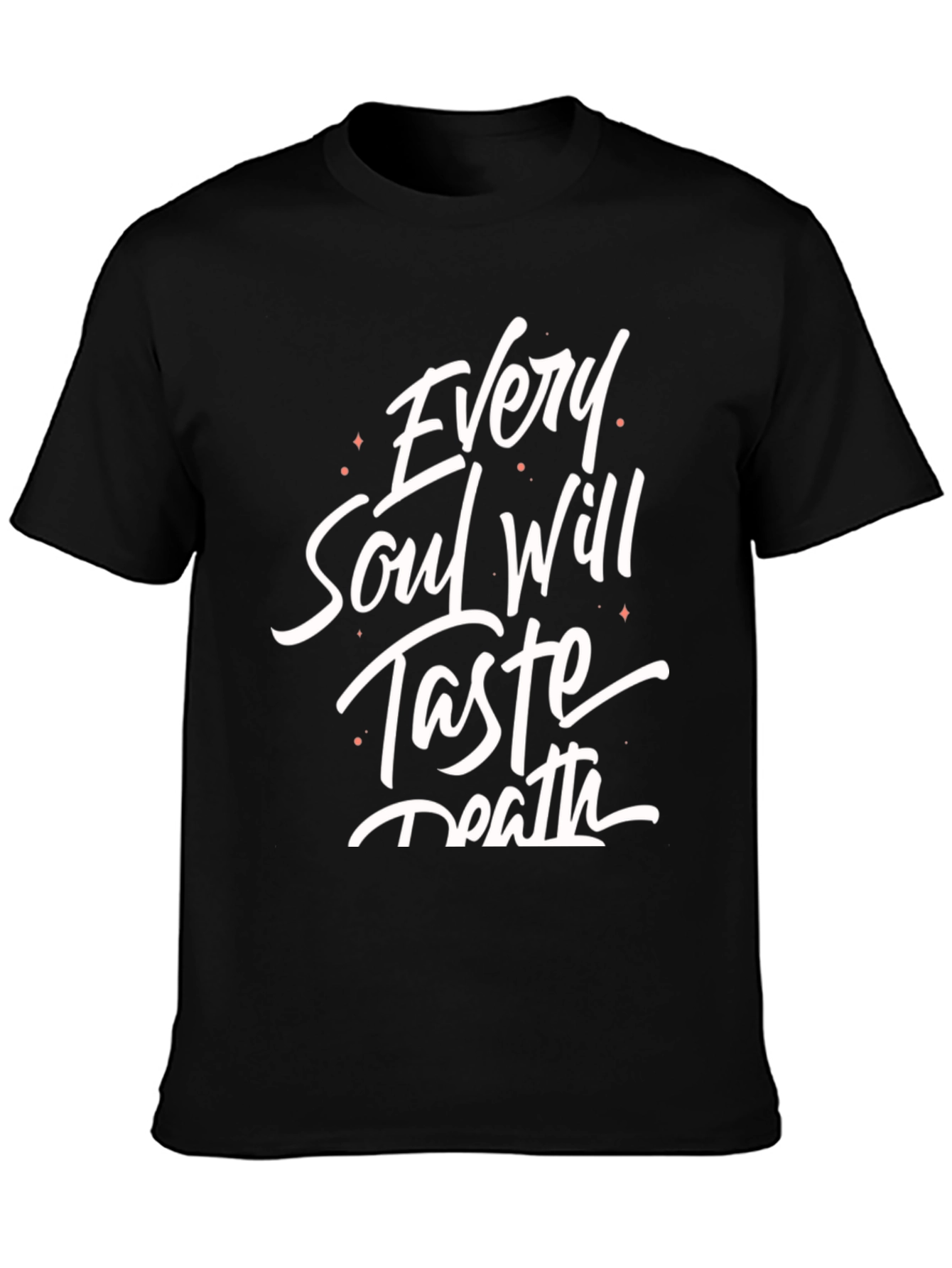 Every Soul Will Taste Death Graphic Tee