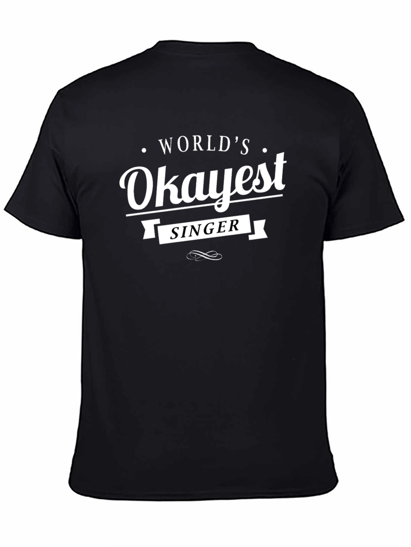 Worlds Okayest Singer T-Shirt Funny Tee