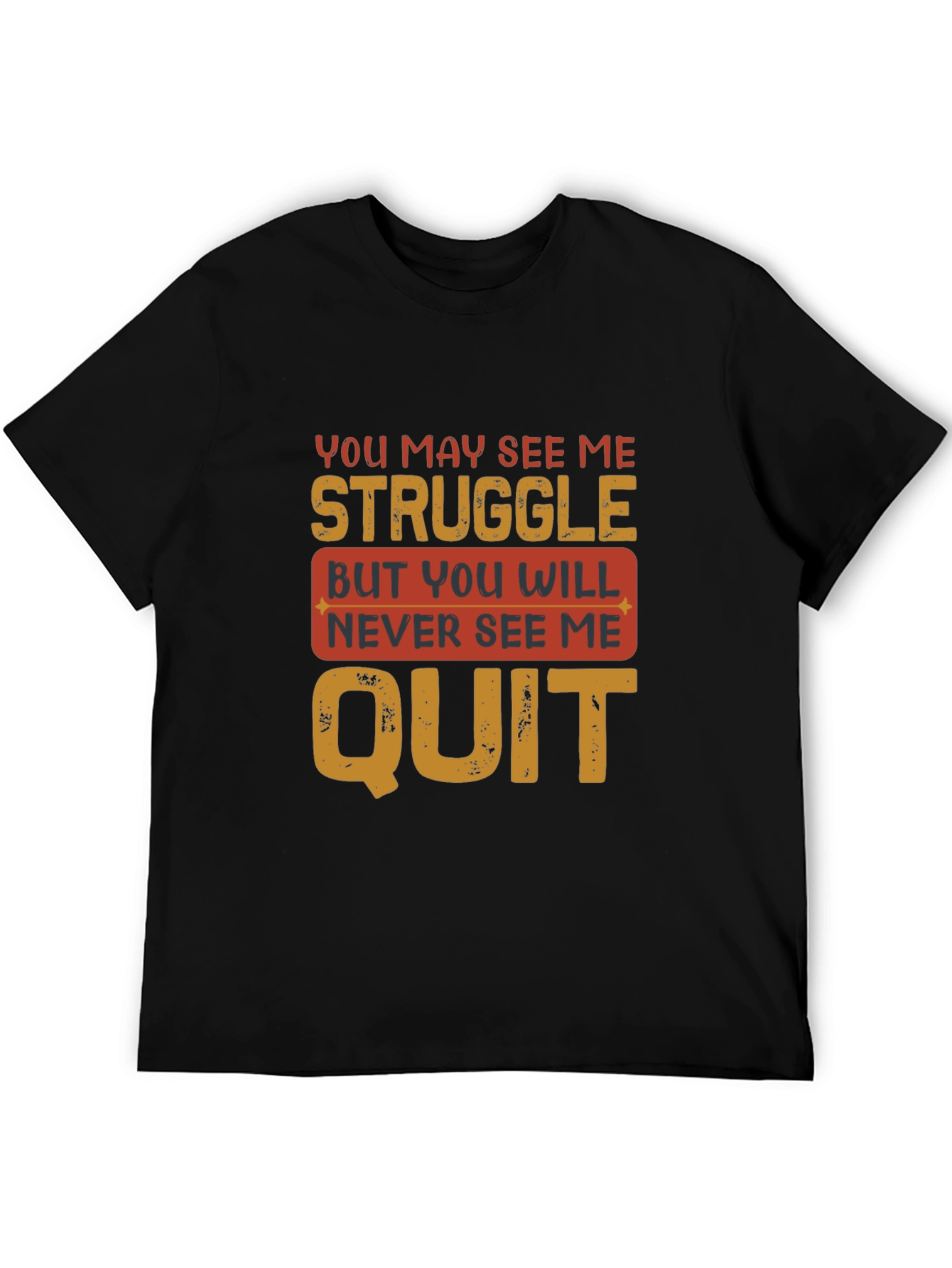 Motivational Graphic T-Shirt - Never Quit
