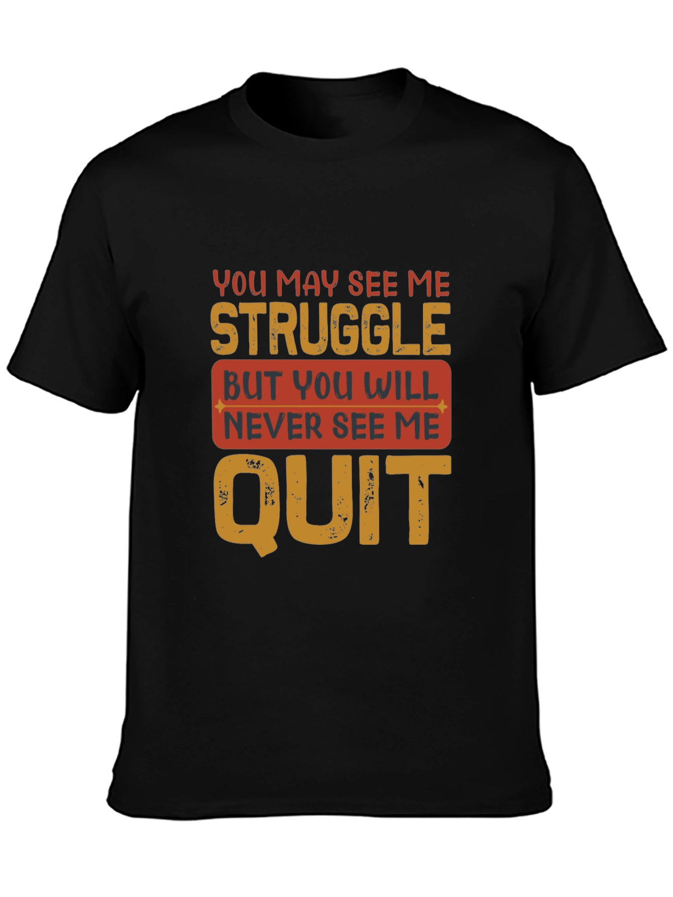 Motivational Graphic T-Shirt - Never Quit