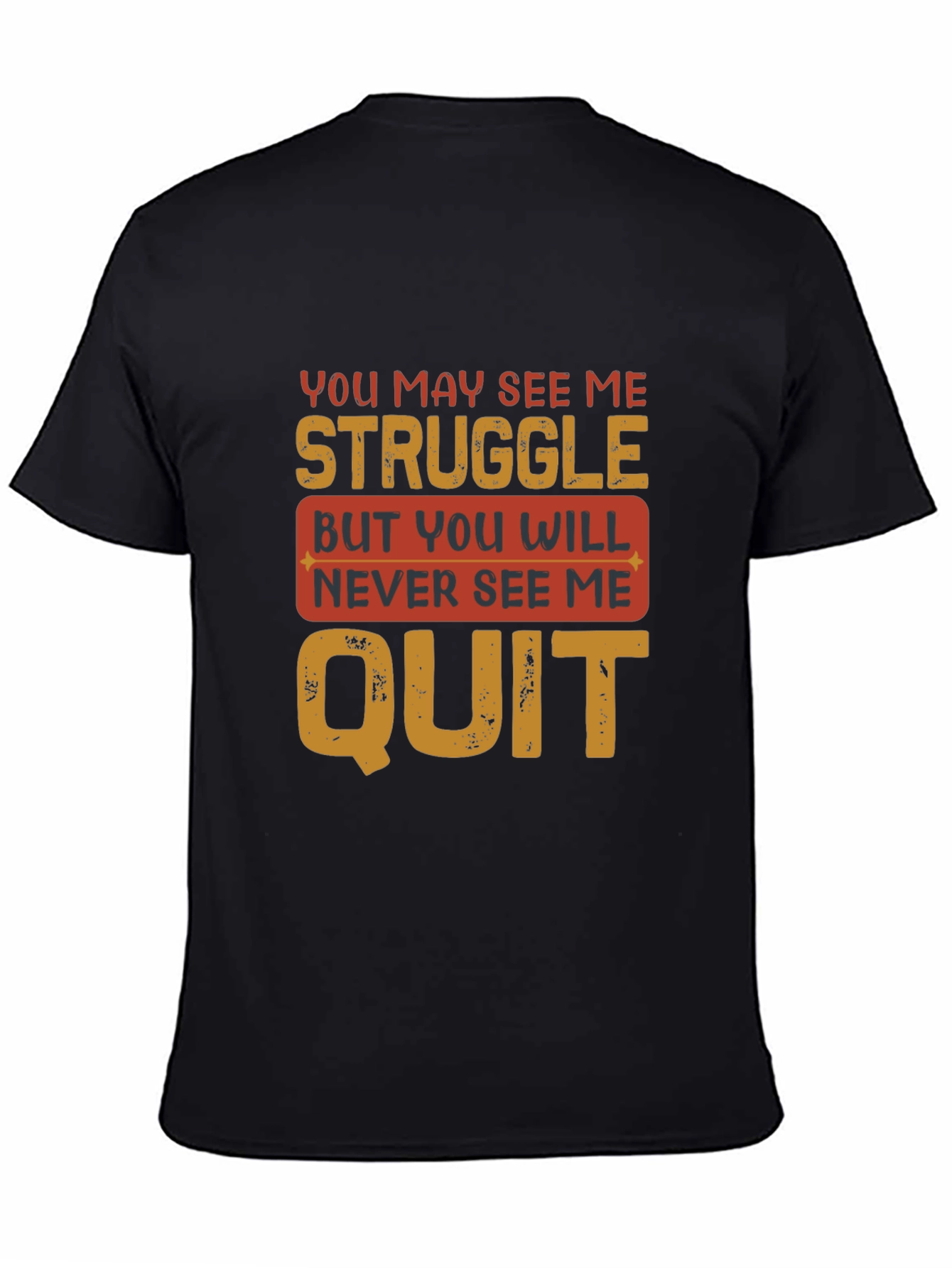Motivational Graphic T-Shirt - Never Quit