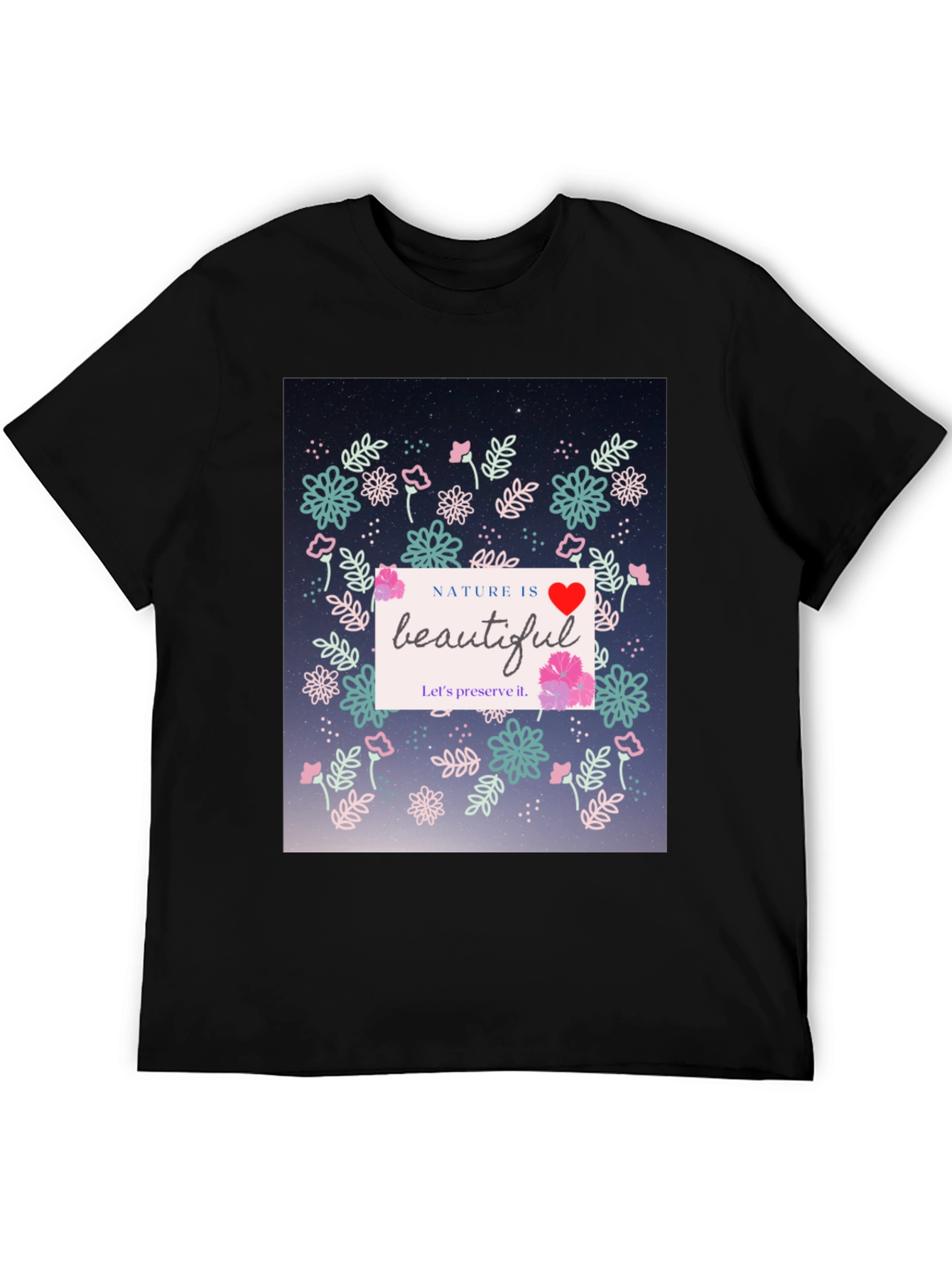 Nature Is Beautiful Graphic Tee