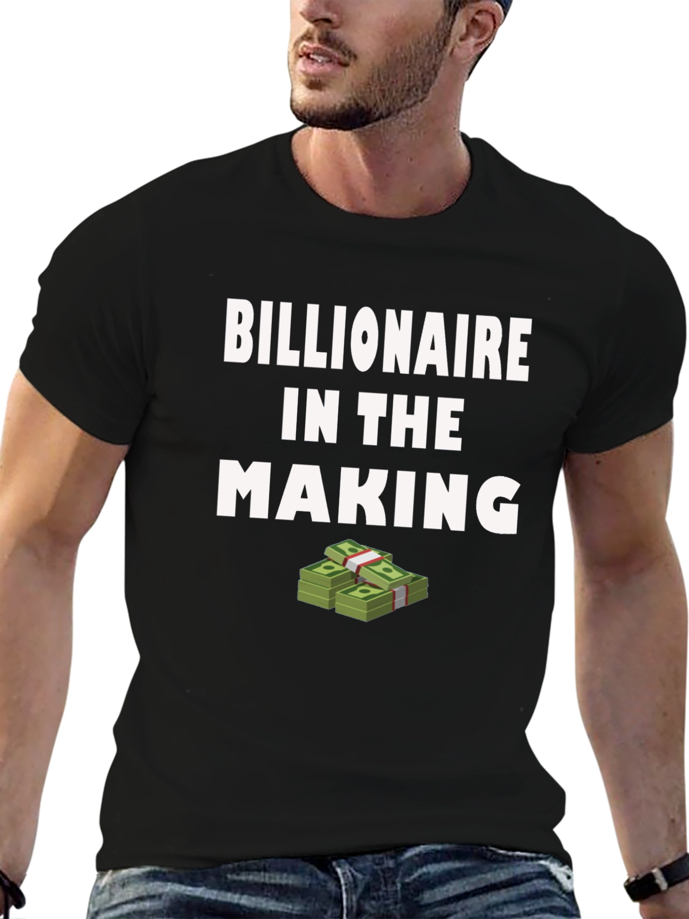 Billionaire in the Making T-Shirt - Stylish Graphic Tee