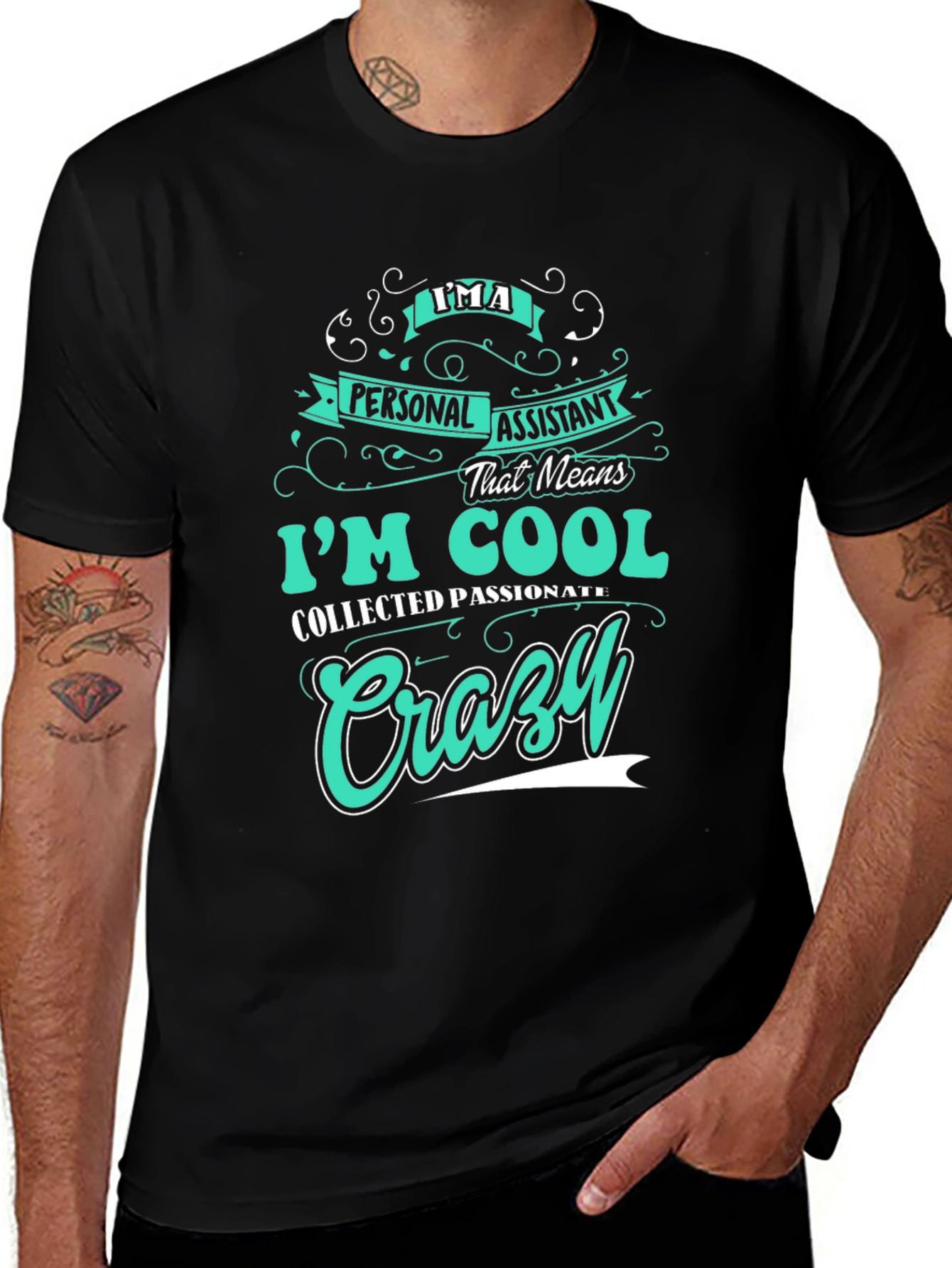 Personal Assistant Crazy Cool T-Shirt