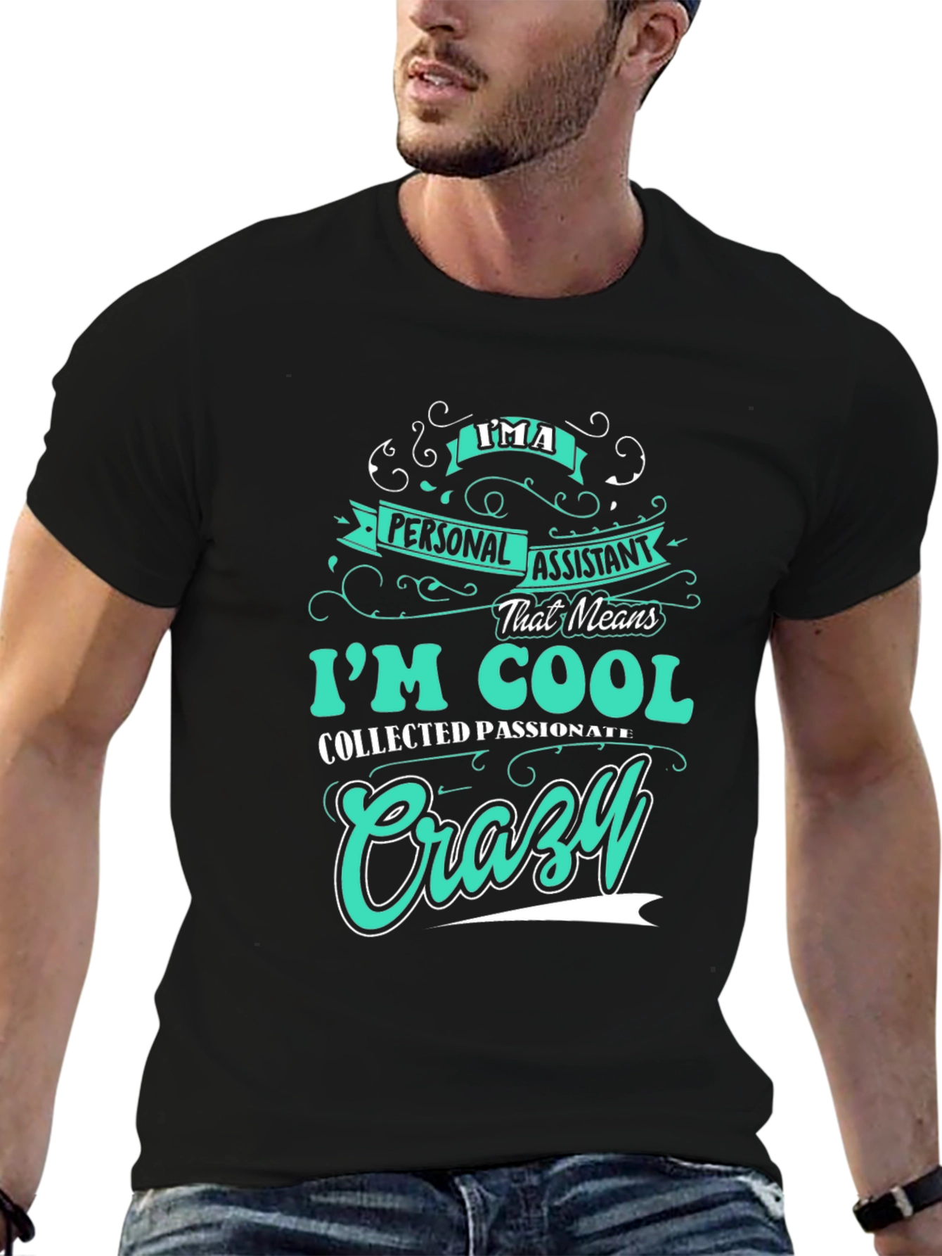 Personal Assistant Crazy Cool T-Shirt