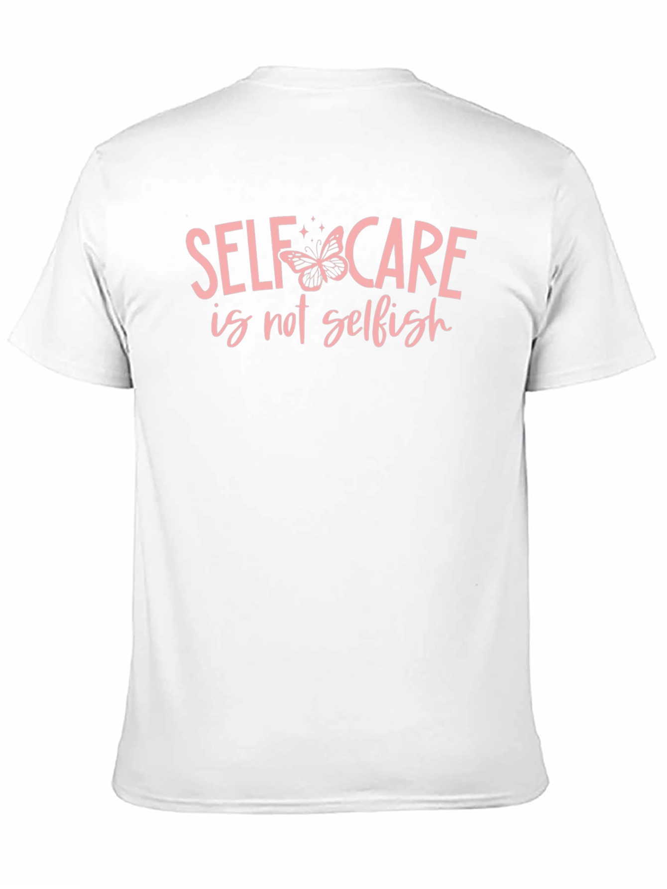 Self Care Is Not Selfish T-Shirt