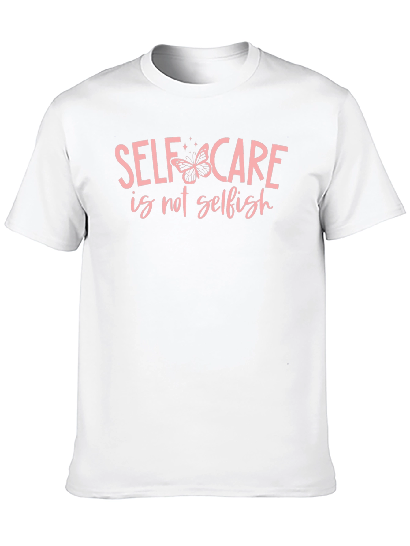 Self Care Is Not Selfish T-Shirt