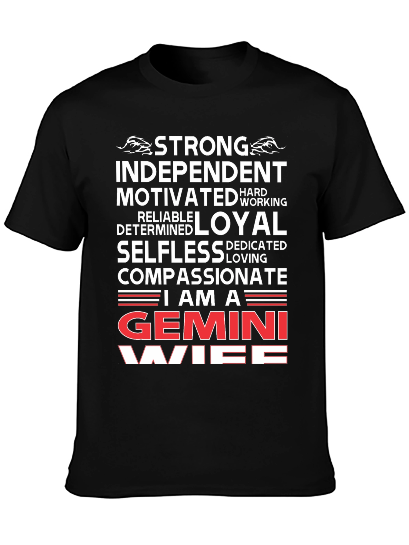 Gemini Wife T-Shirt - Strong Loyal Compassionate