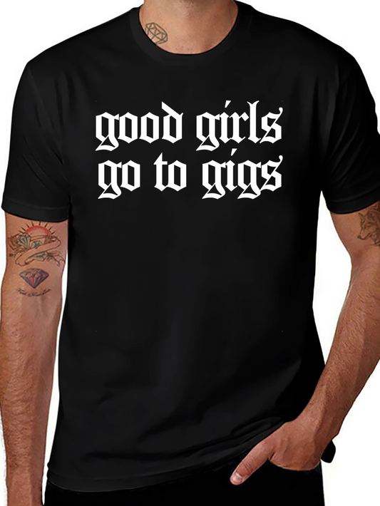 Good Girls Go to Gigs Black Graphic Tee