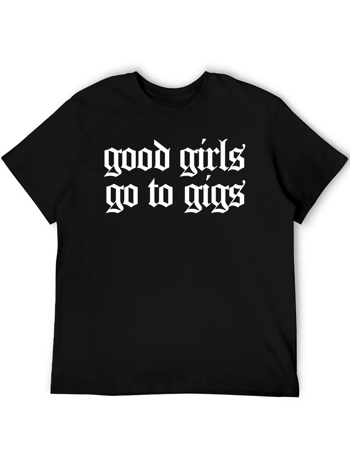 Good Girls Go to Gigs Black Graphic Tee