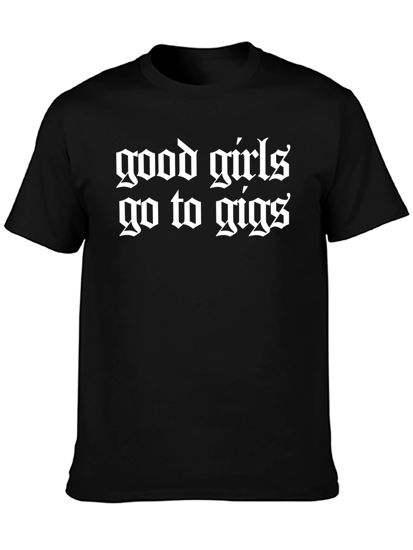 Good Girls Go to Gigs Black Graphic Tee