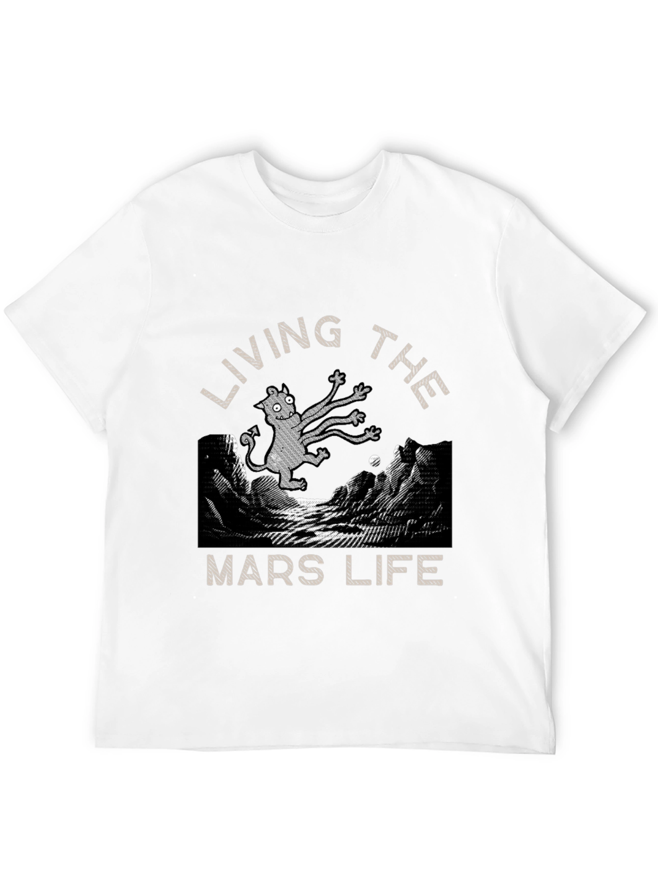 Living The Mars Life T-Shirt: Unique Alien Design
