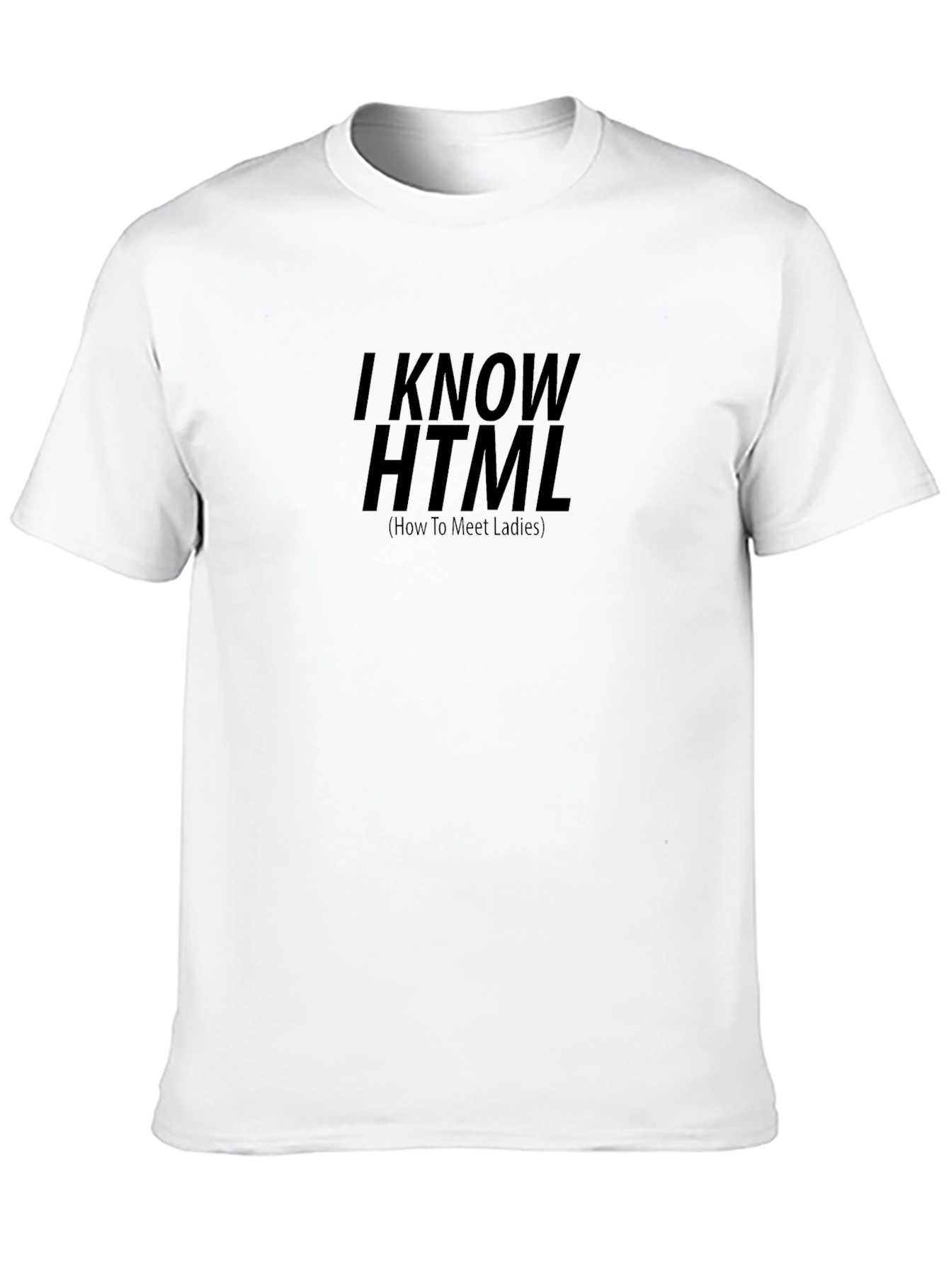 I Know HTML T-Shirt