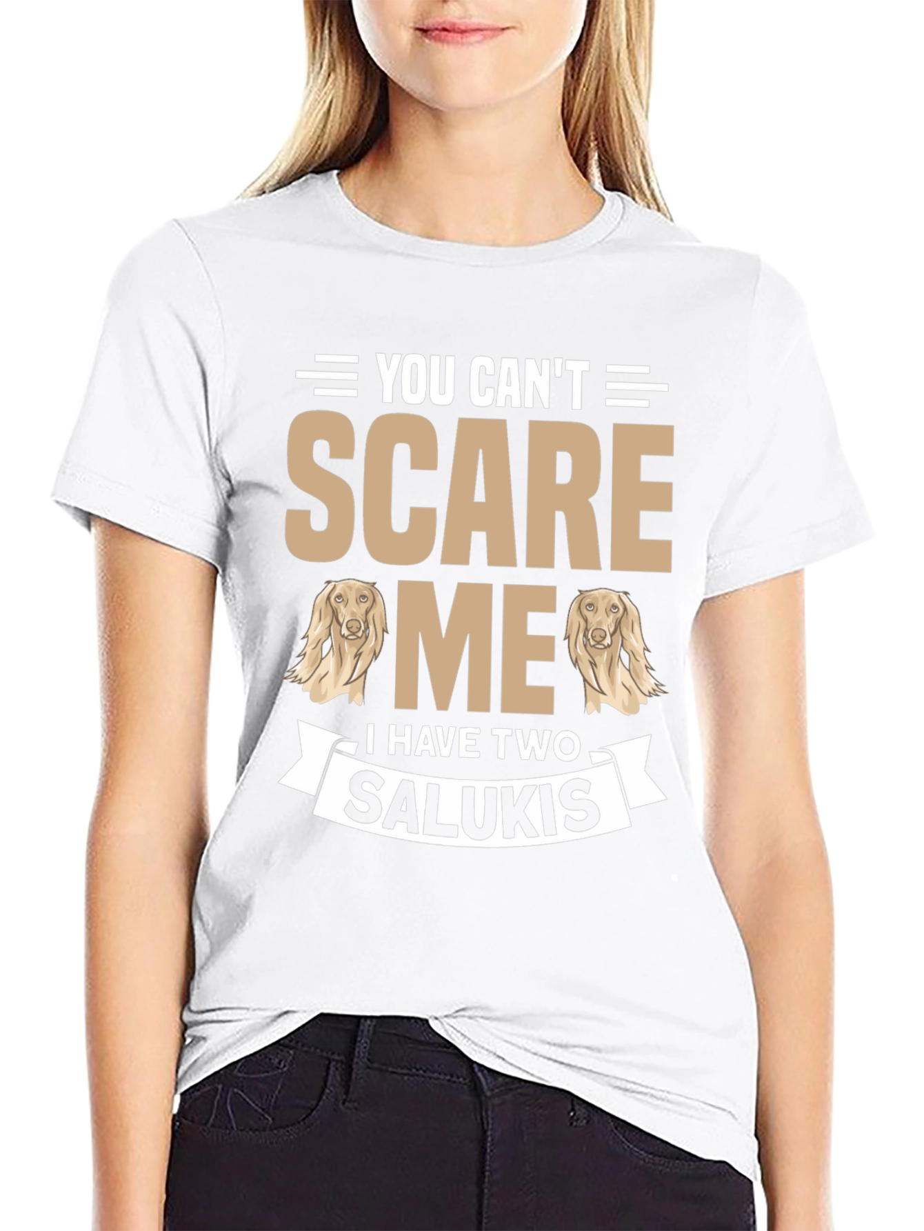 You Cant Scare Me Saluki T-Shirt