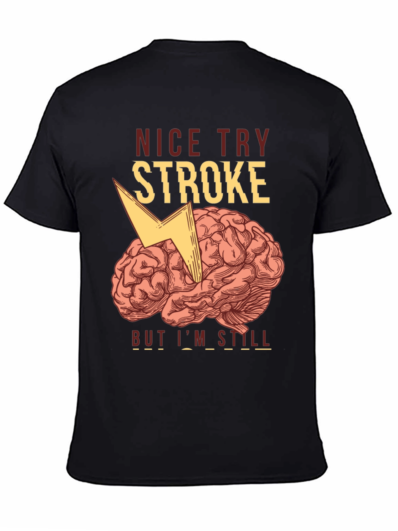 Funny Stroke Survivor T-Shirt - Brain Humor
