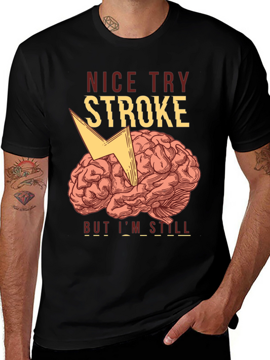 Funny Stroke Survivor T-Shirt - Brain Humor