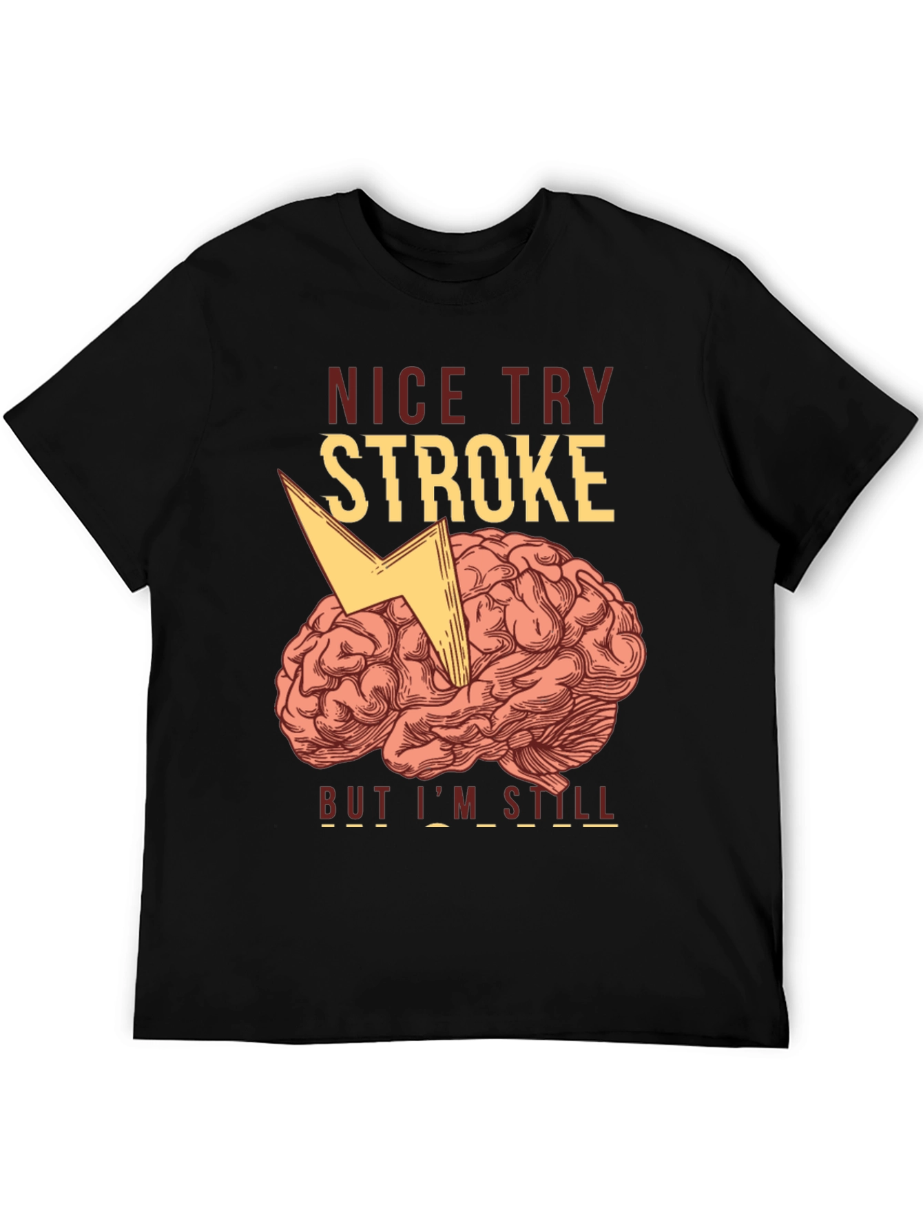 Funny Stroke Survivor T-Shirt - Brain Humor