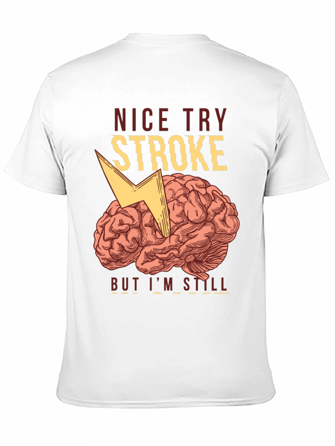 Funny Stroke Survivor T-Shirt - Brain Humor