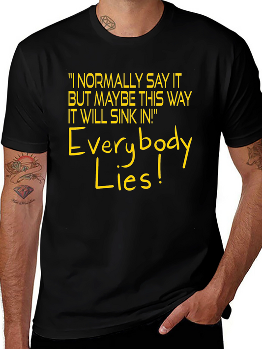 Everybody Lies T-Shirt - House MD Inspired Tee