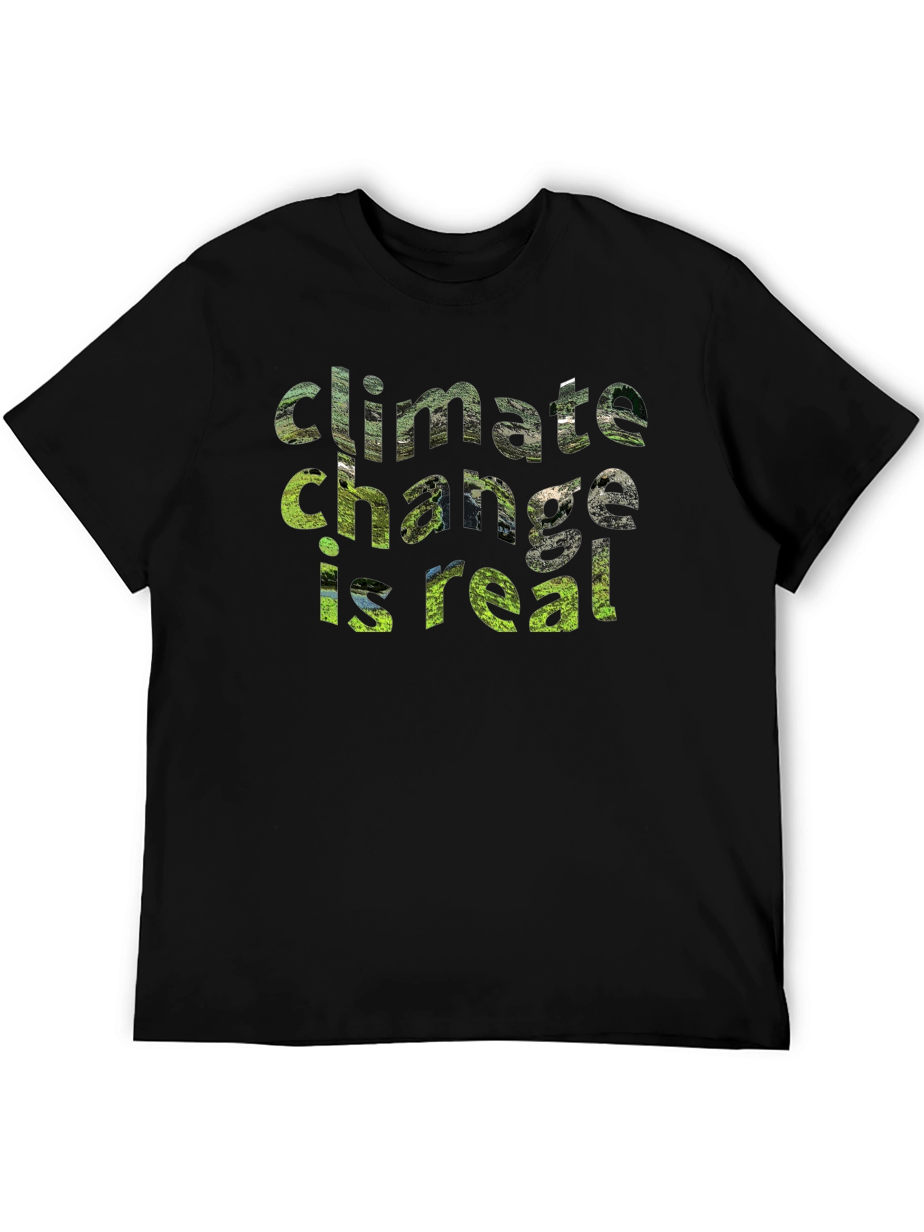 Climate Change Is Real Graphic Tee - Eco-Friendly Shirt