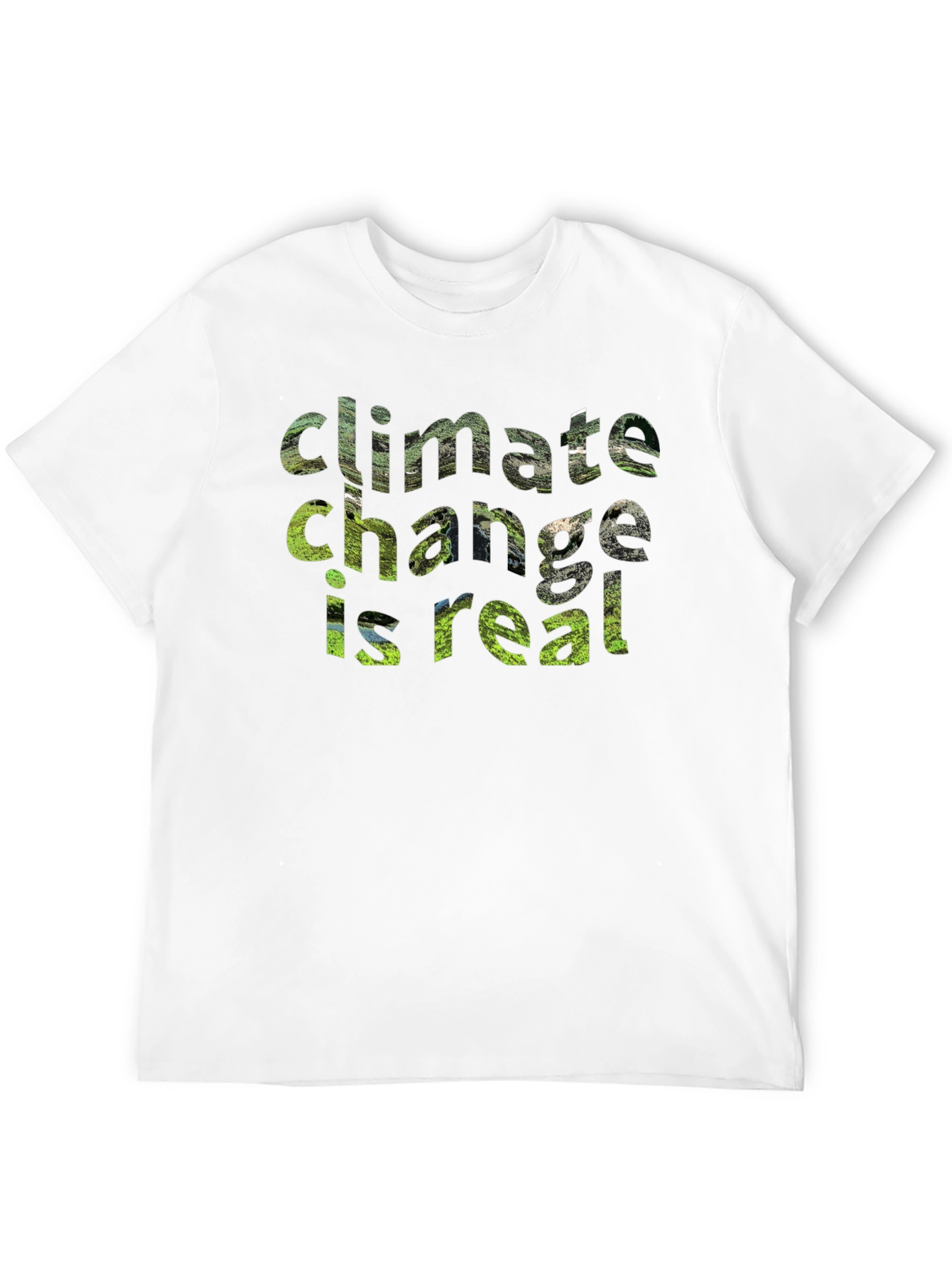 Climate Change Is Real Graphic Tee - Eco-Friendly Shirt