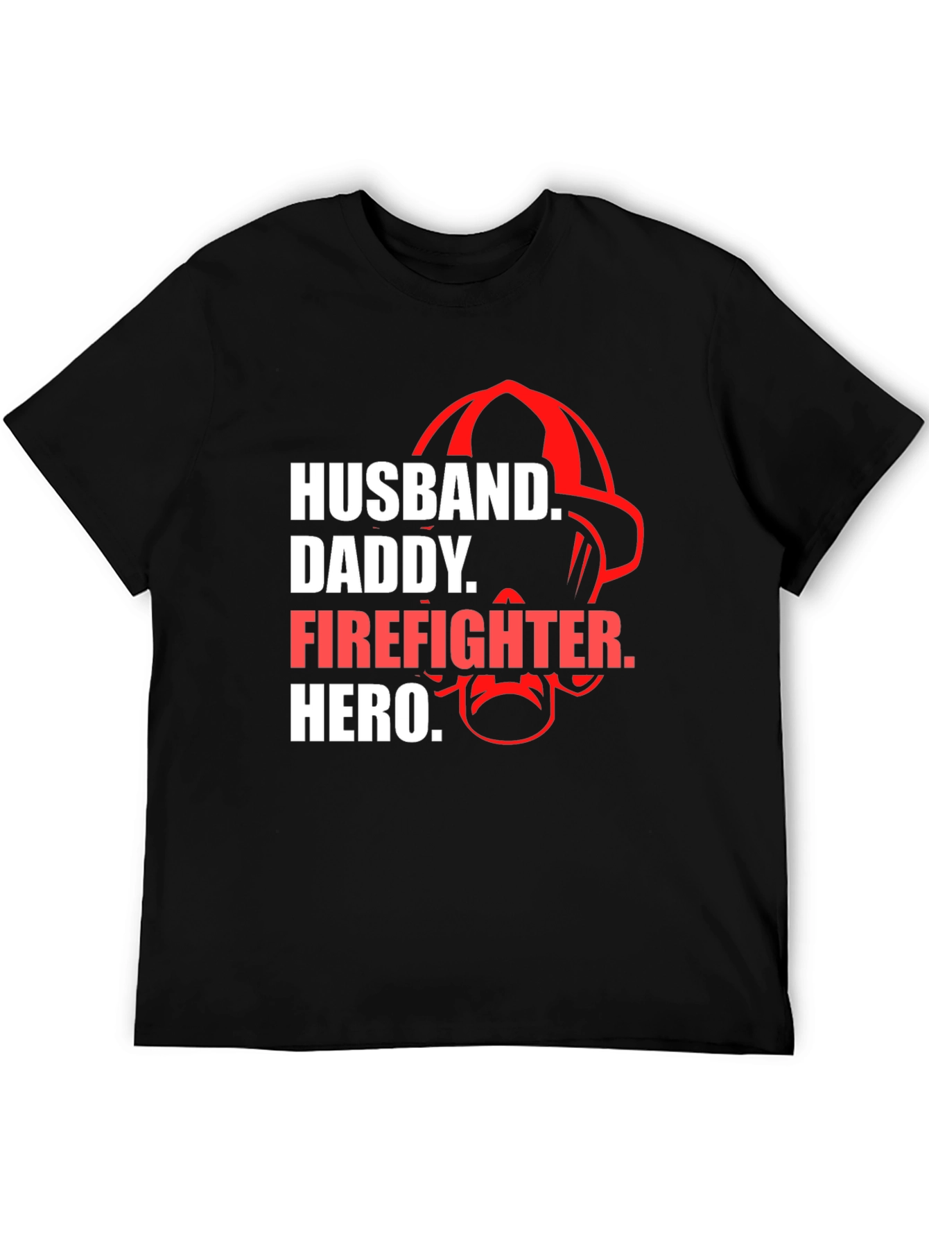 Husband Daddy Firefighter Hero T-Shirt