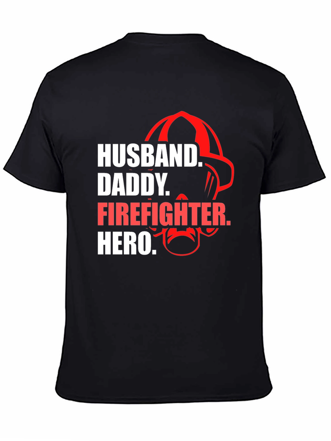 Husband Daddy Firefighter Hero T-Shirt