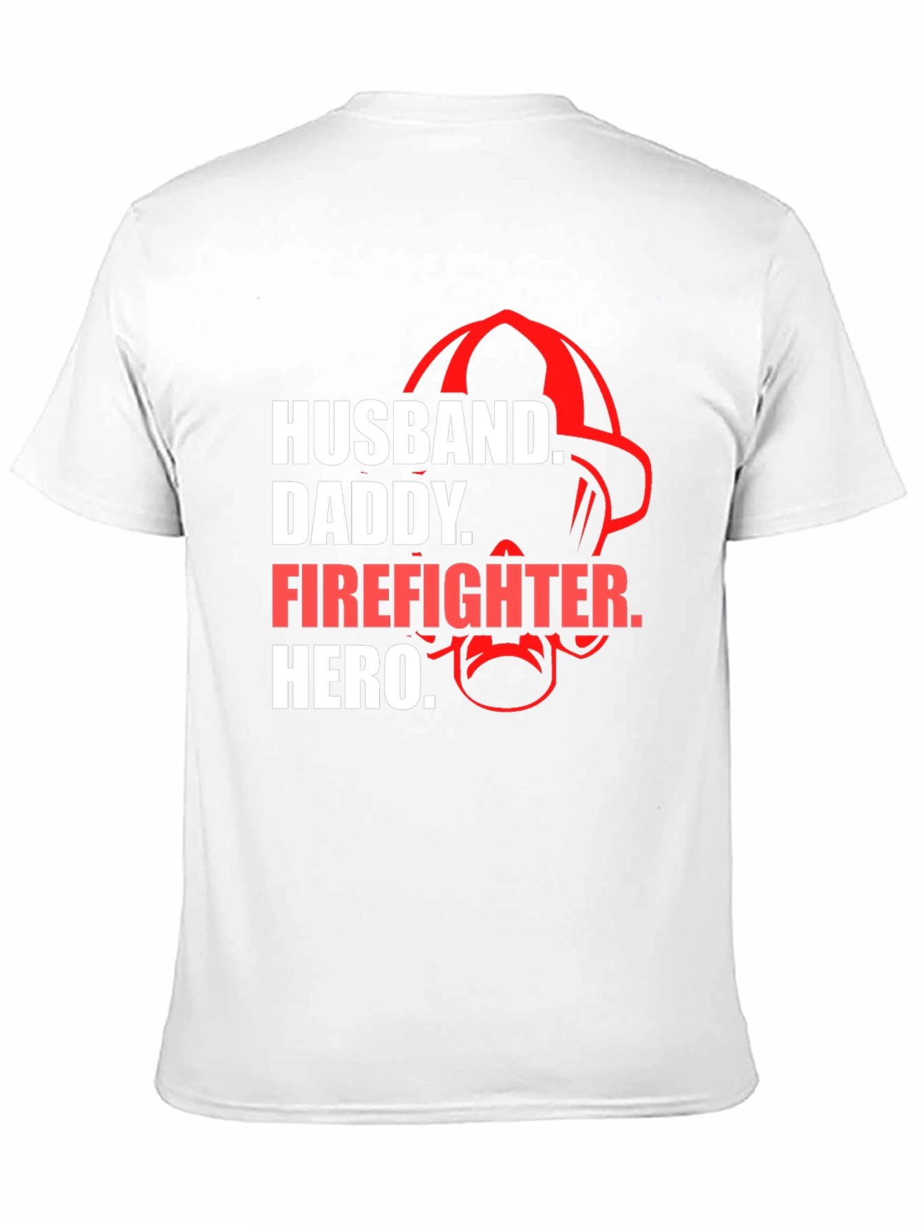 Husband Daddy Firefighter Hero T-Shirt