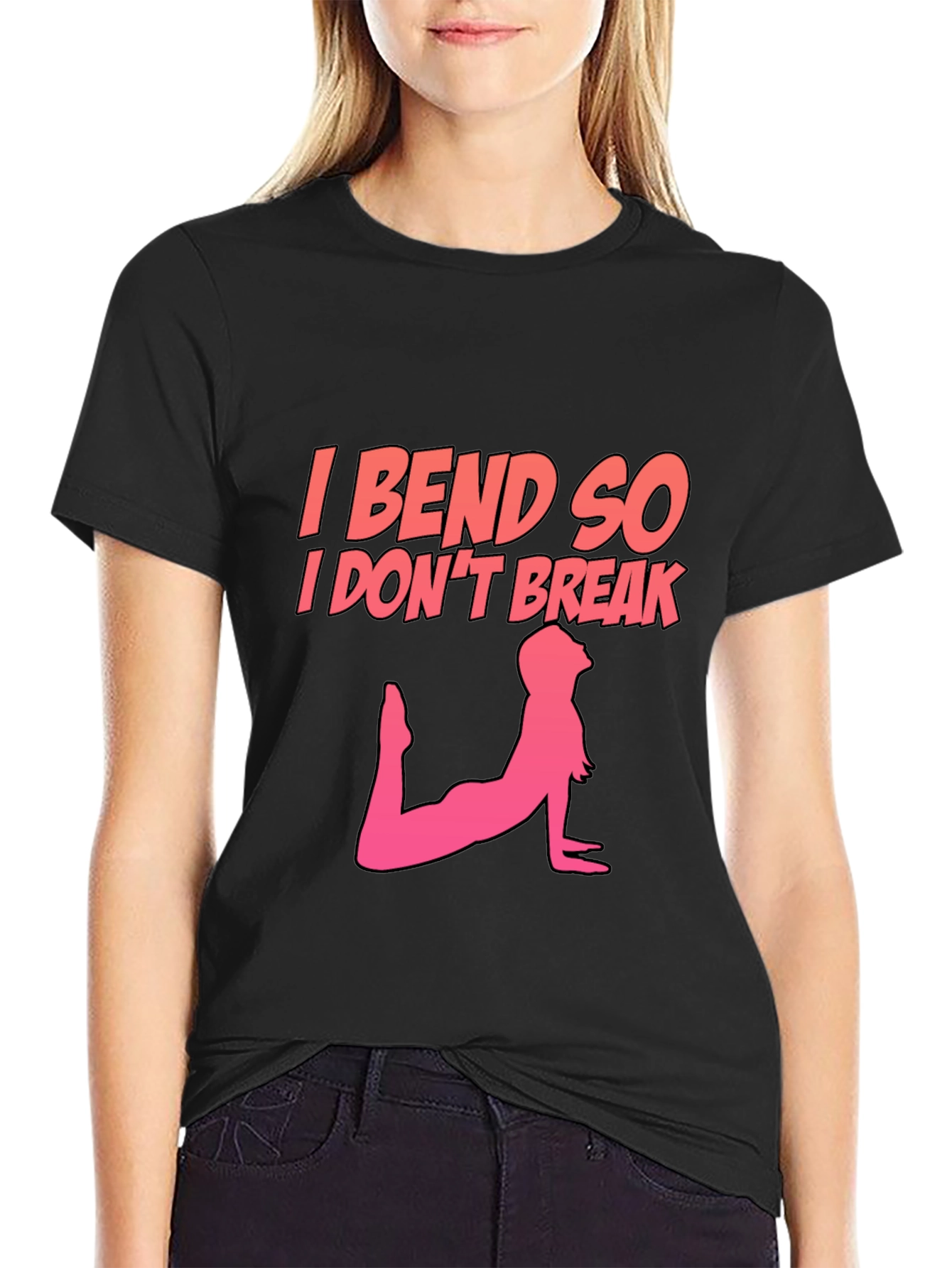 I Bend So I Dont Break T-Shirt