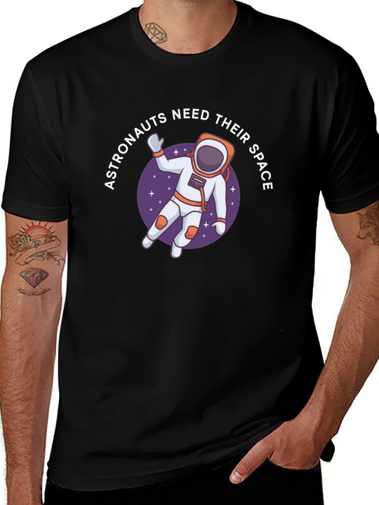 Astronauts Need Space T-Shirt - Unique Graphic Tee