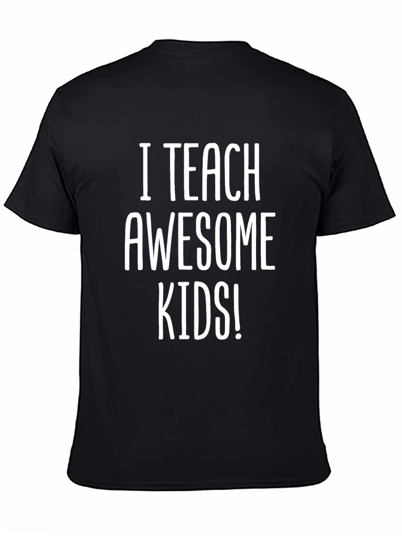 I Teach Awesome Kids! Graphic T-Shirt