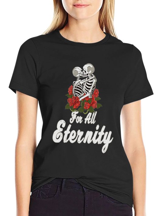 For All Eternity Skeleton Lovers Graphic Tee