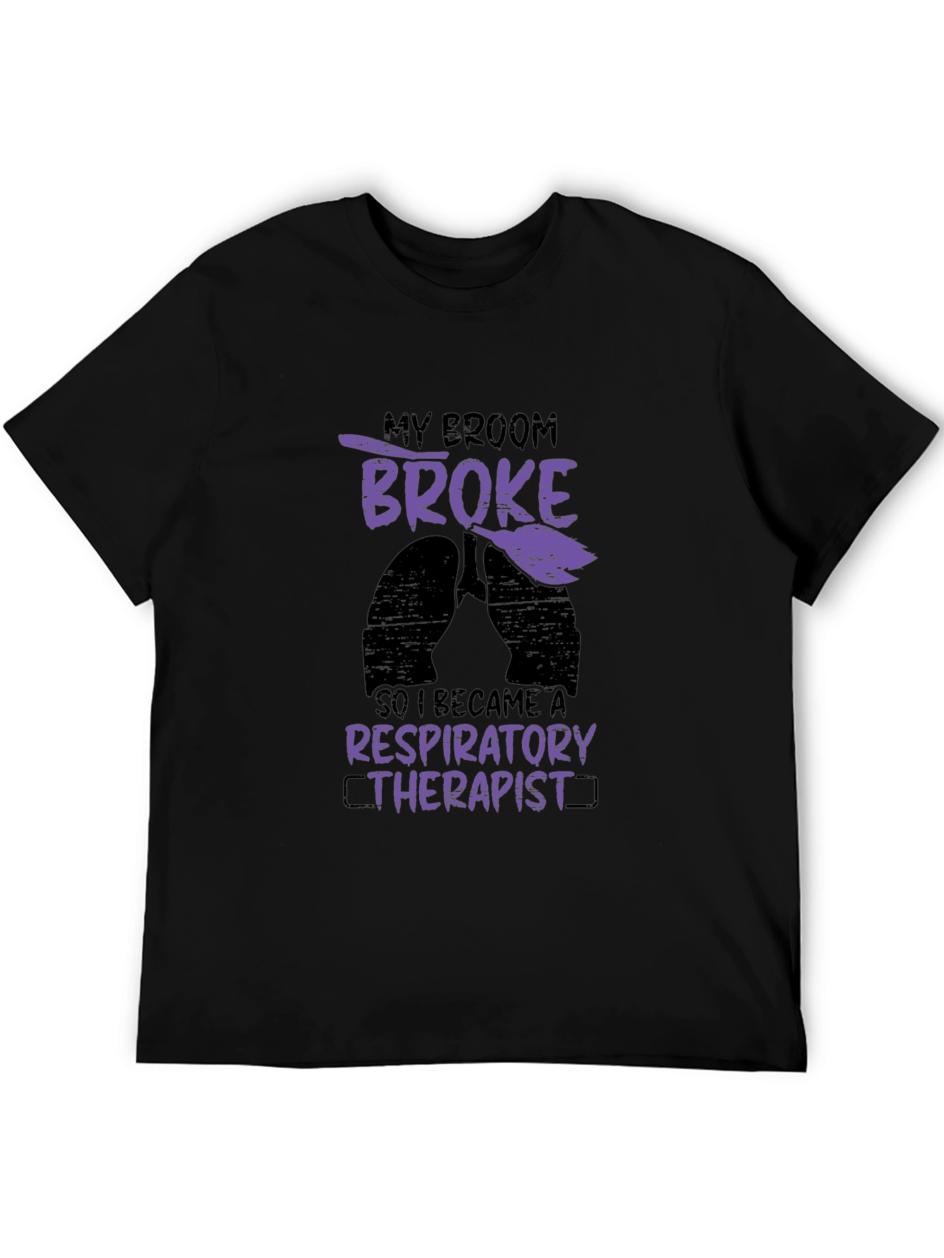 Respiratory Therapist T-Shirt: My Broom Broke