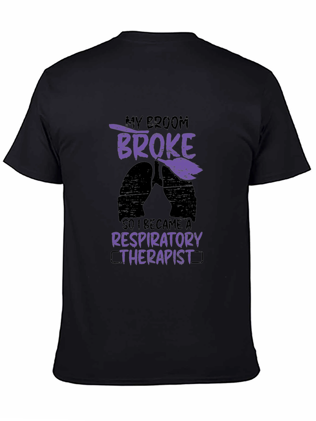 Respiratory Therapist T-Shirt: My Broom Broke