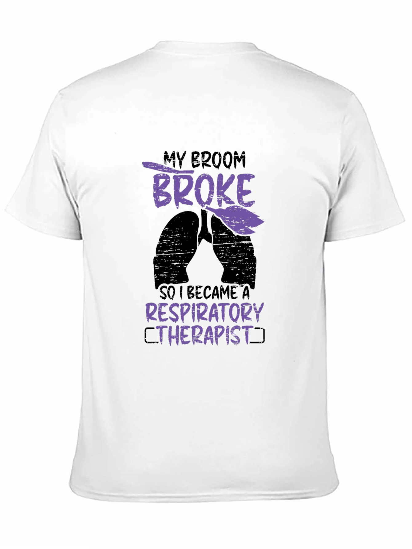 Respiratory Therapist T-Shirt: My Broom Broke