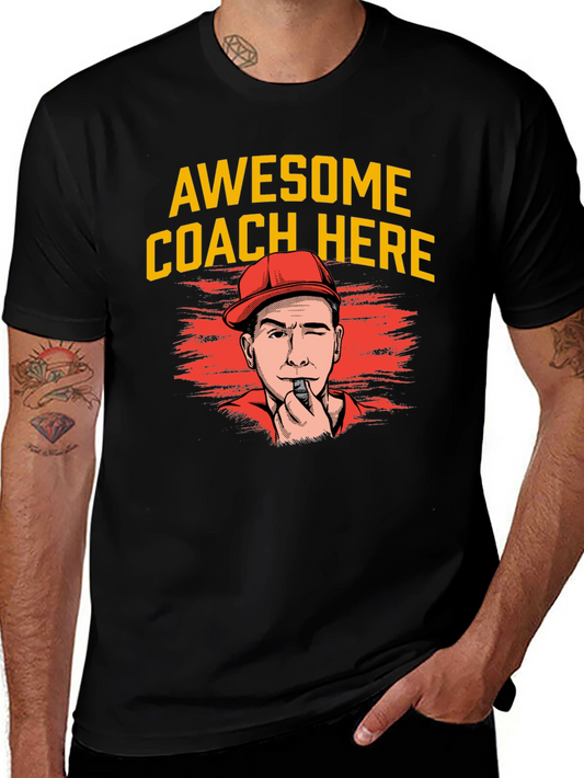 Awesome Coach Here T-Shirt