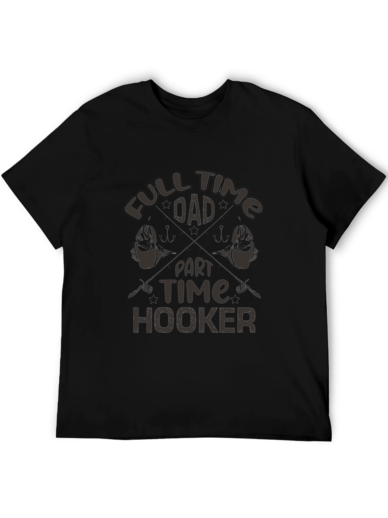 Full Time Dad Part Time Hooker Fishing T-Shirt