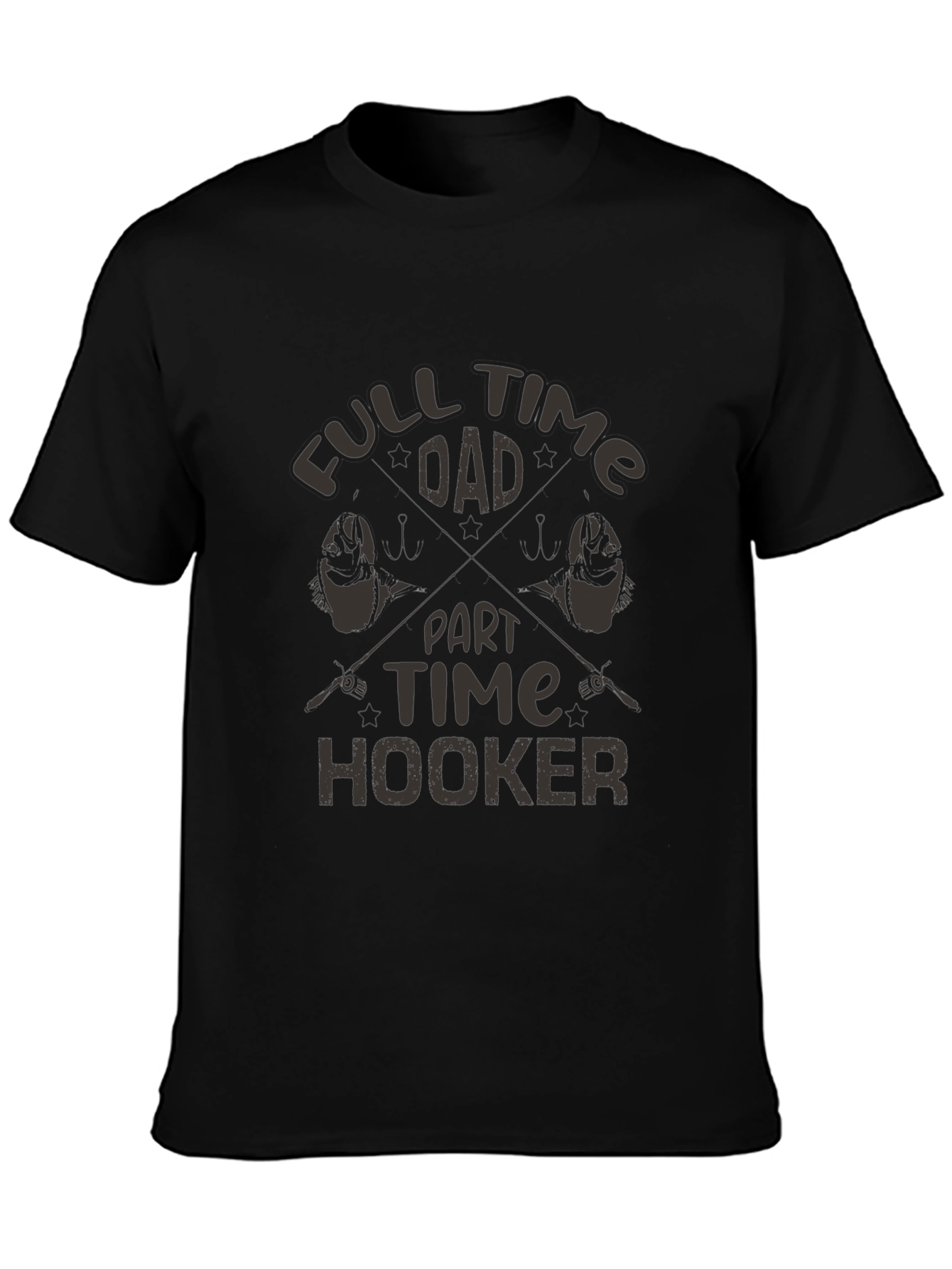 Full Time Dad Part Time Hooker Fishing T-Shirt