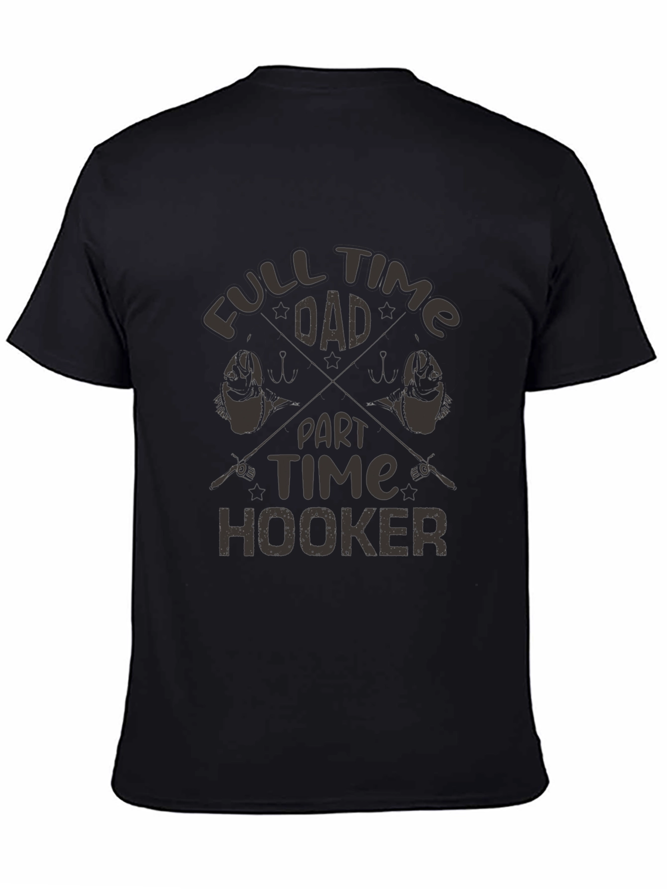Full Time Dad Part Time Hooker Fishing T-Shirt