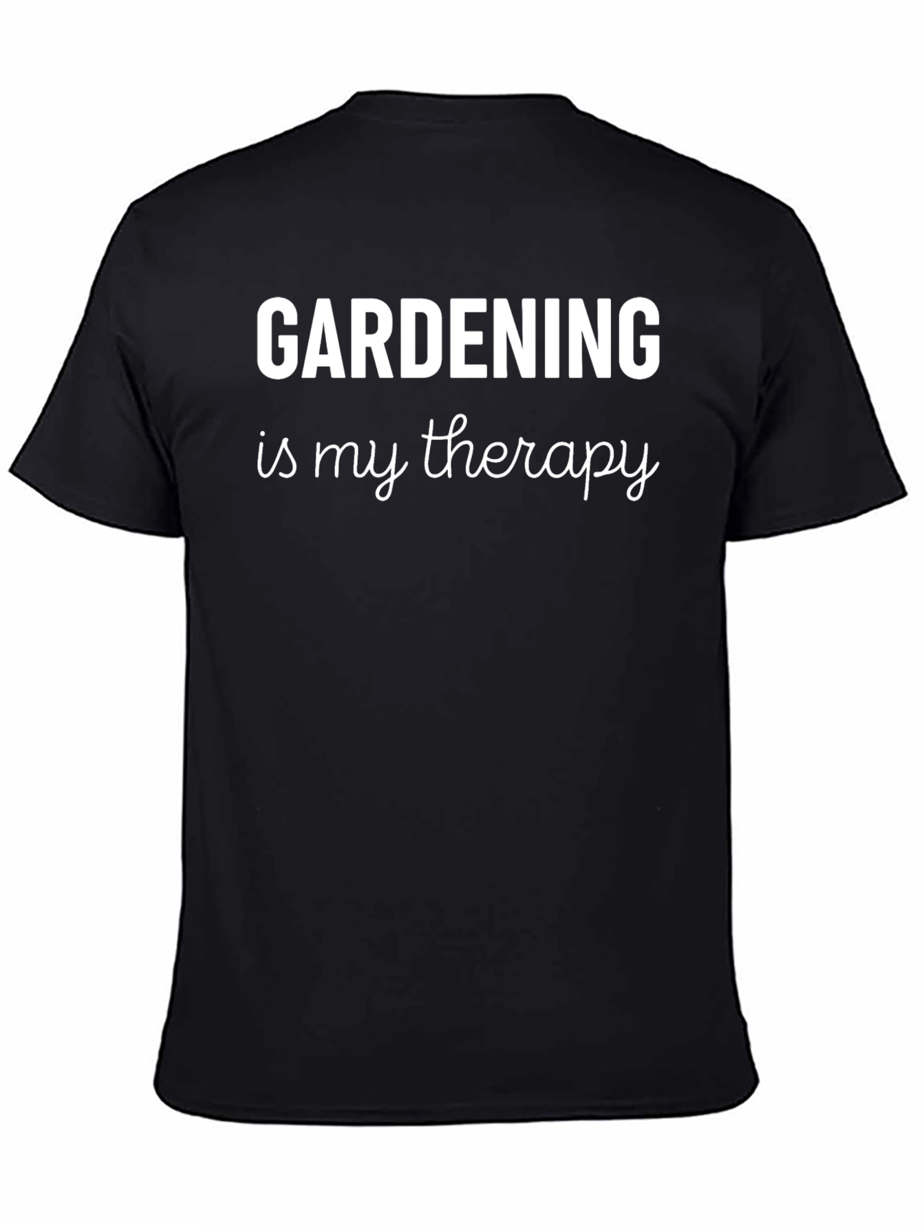 Gardening is My Therapy T-Shirt