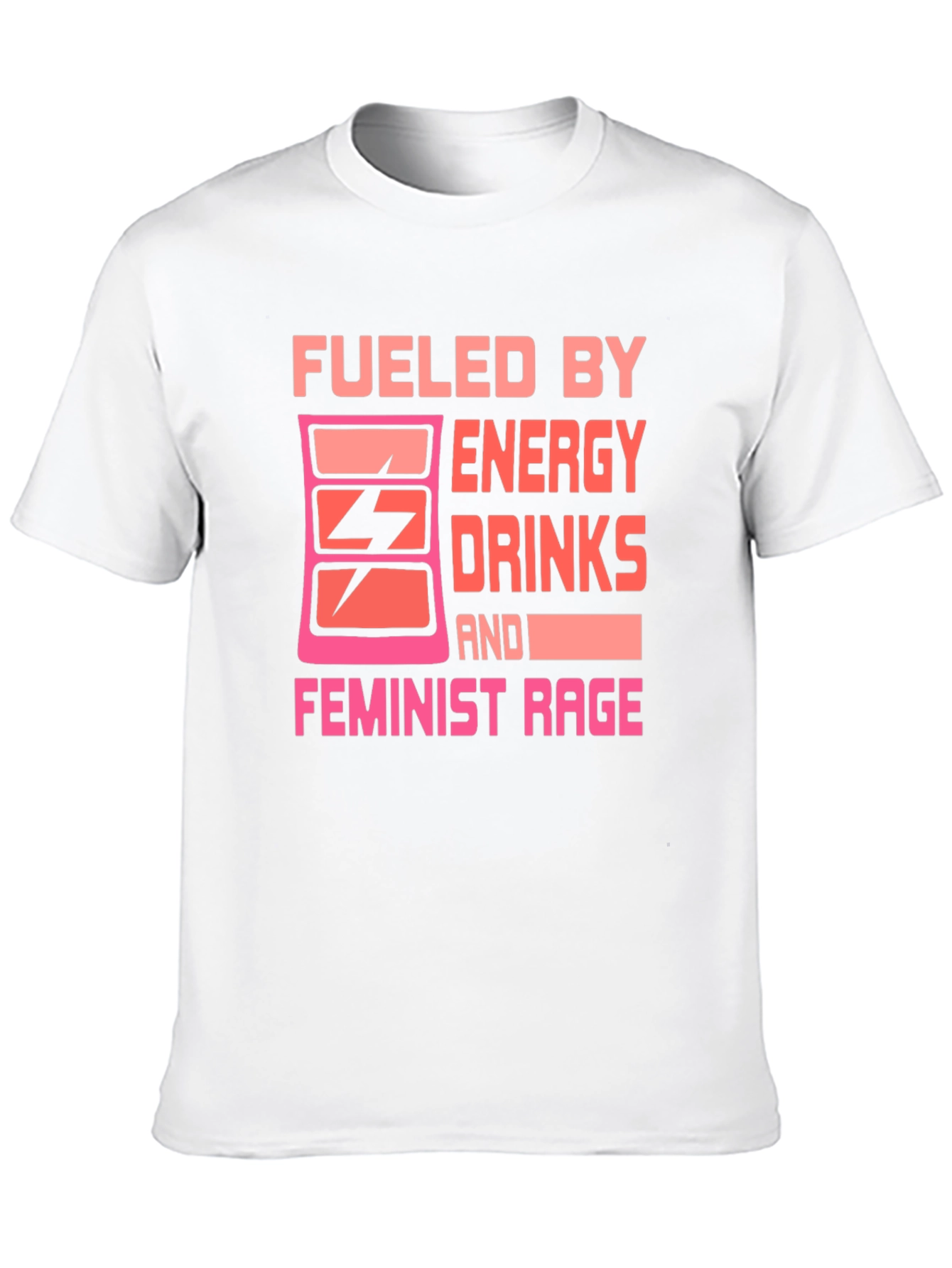 Fueled By Energy Drinks Feminist Rage T-Shirt