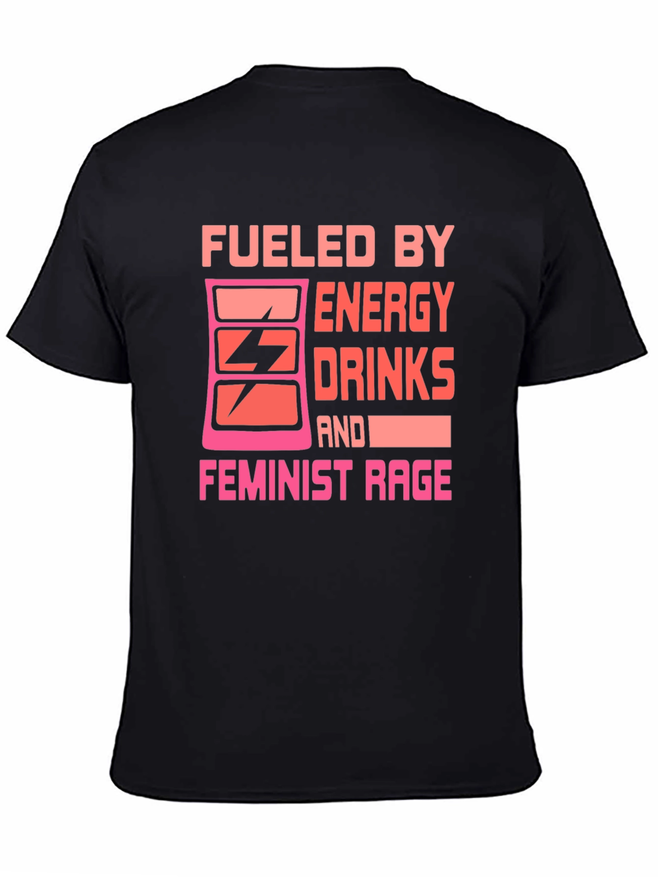 Fueled By Energy Drinks Feminist Rage T-Shirt