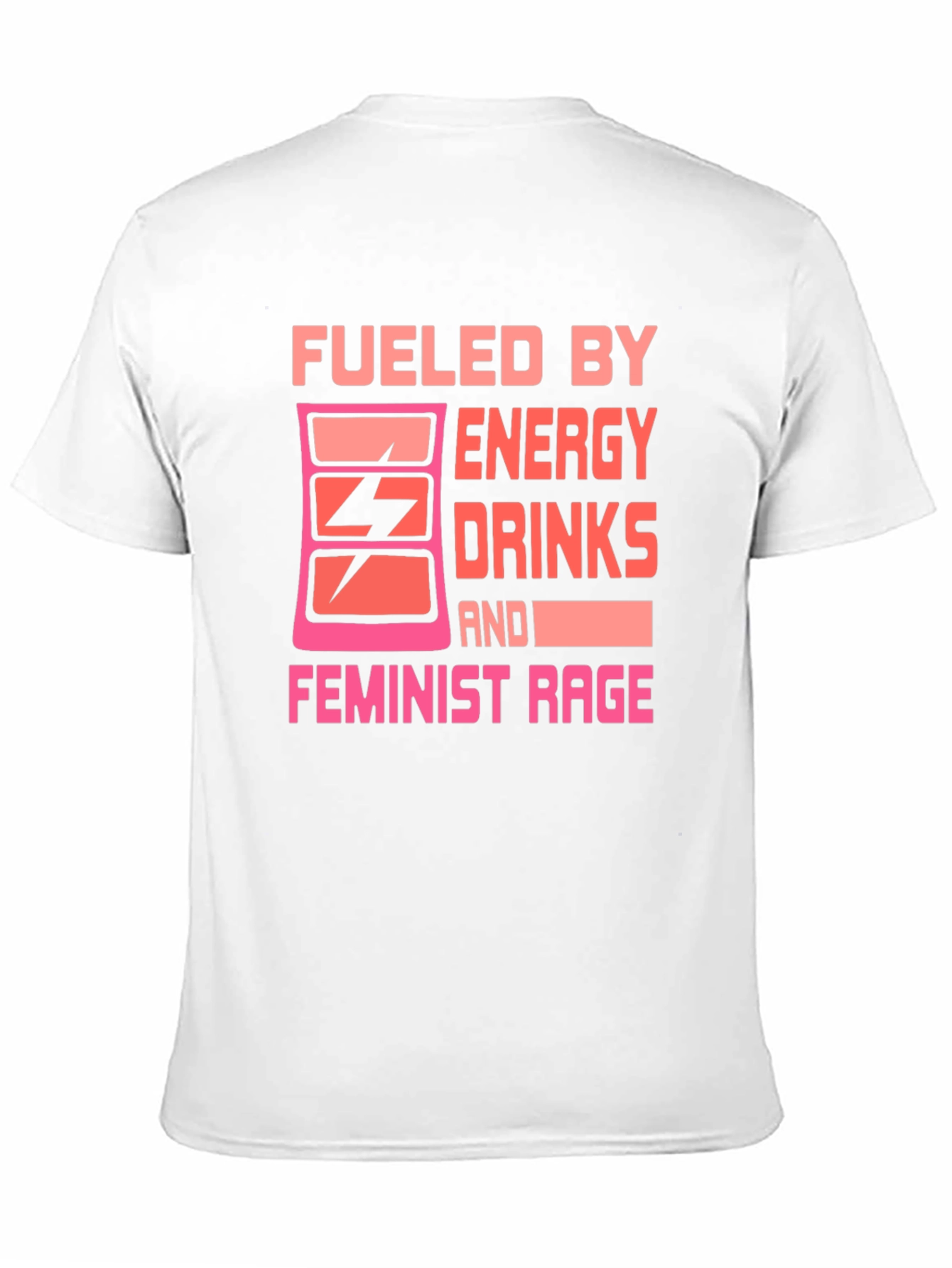 Fueled By Energy Drinks Feminist Rage T-Shirt