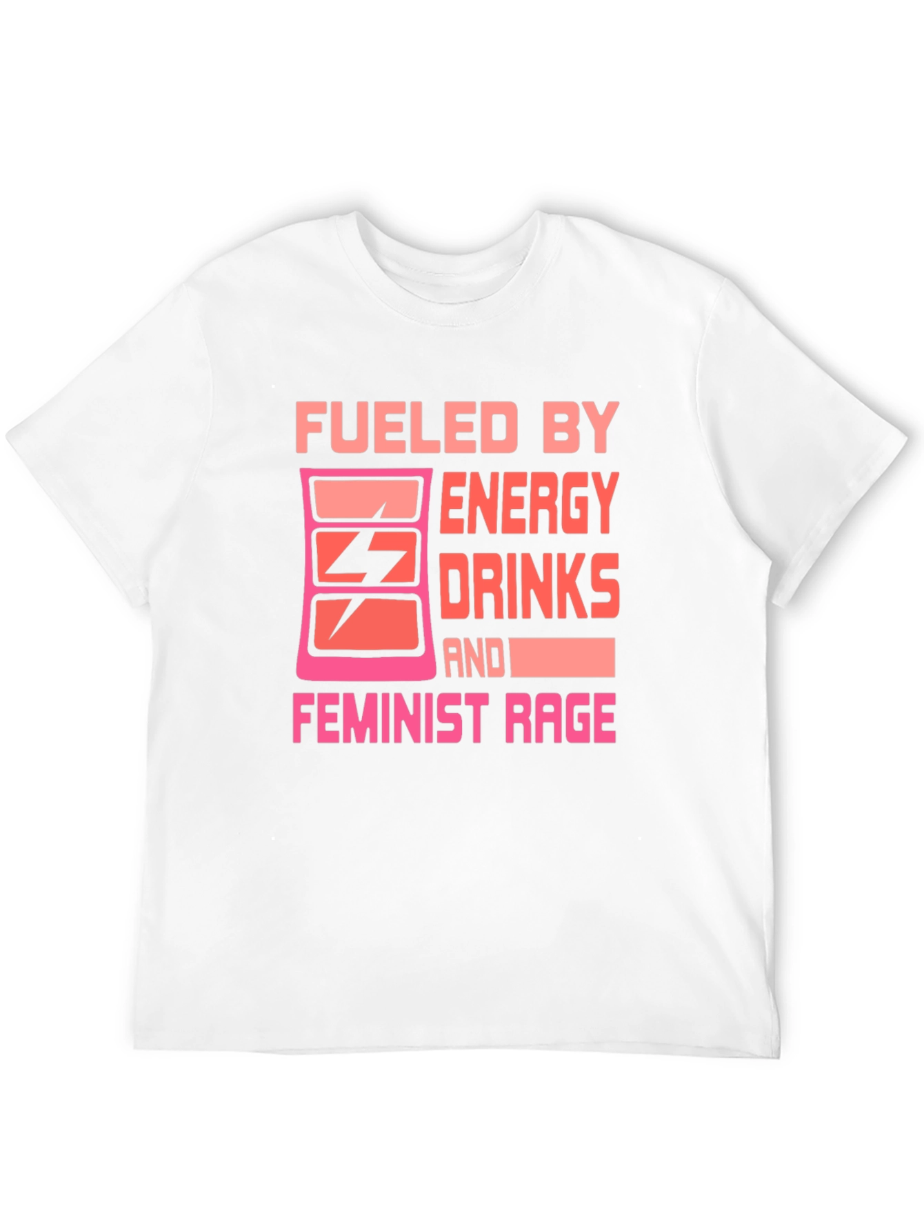 Fueled By Energy Drinks Feminist Rage T-Shirt
