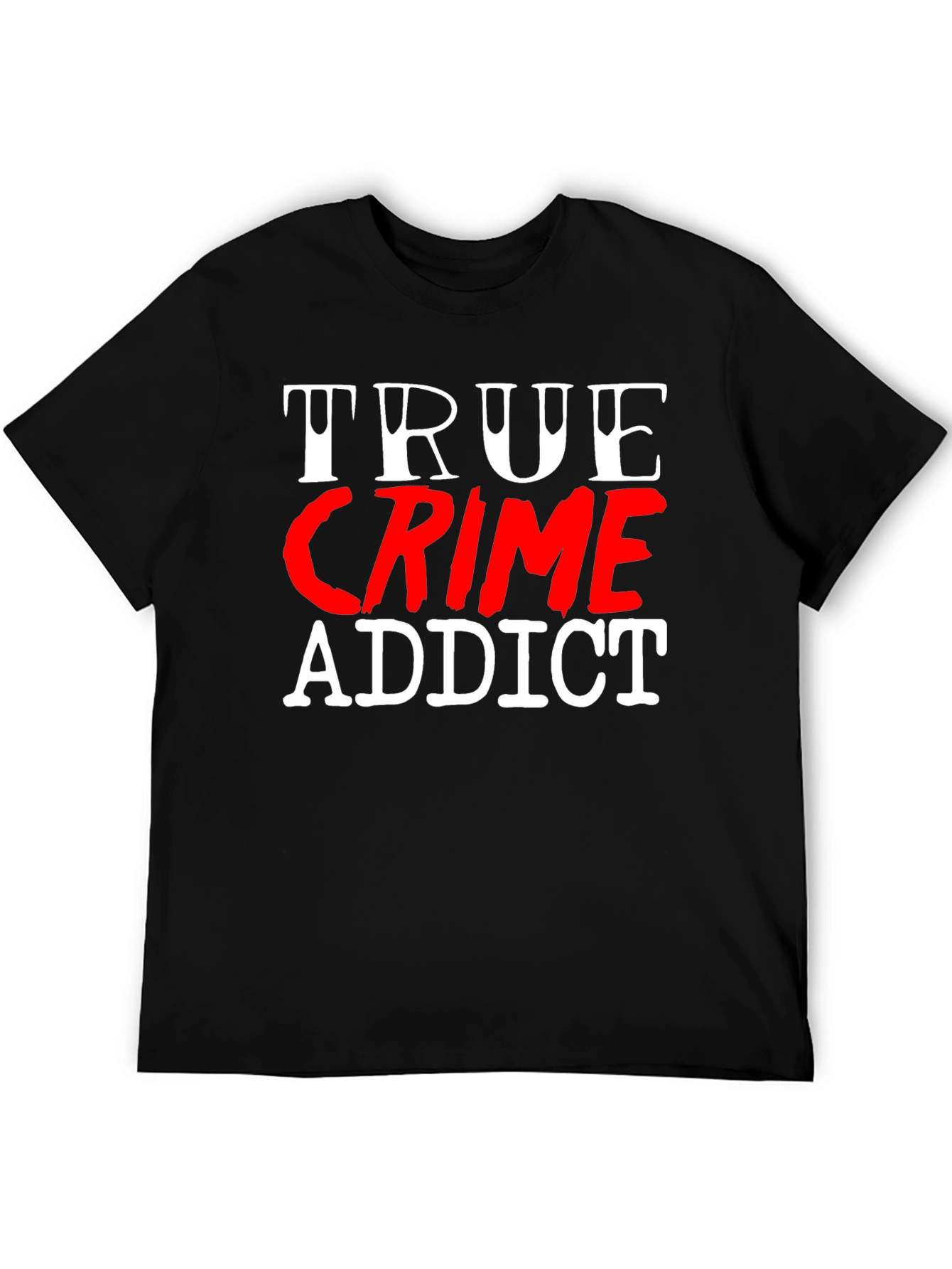 True Crime Addict Graphic T-Shirt