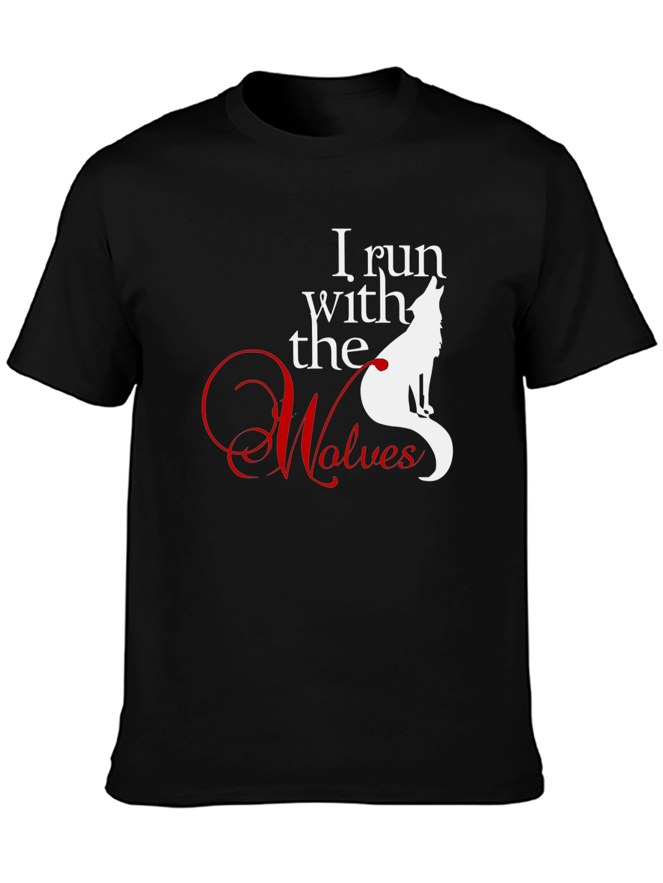 I Run With the Wolves Graphic T-Shirt