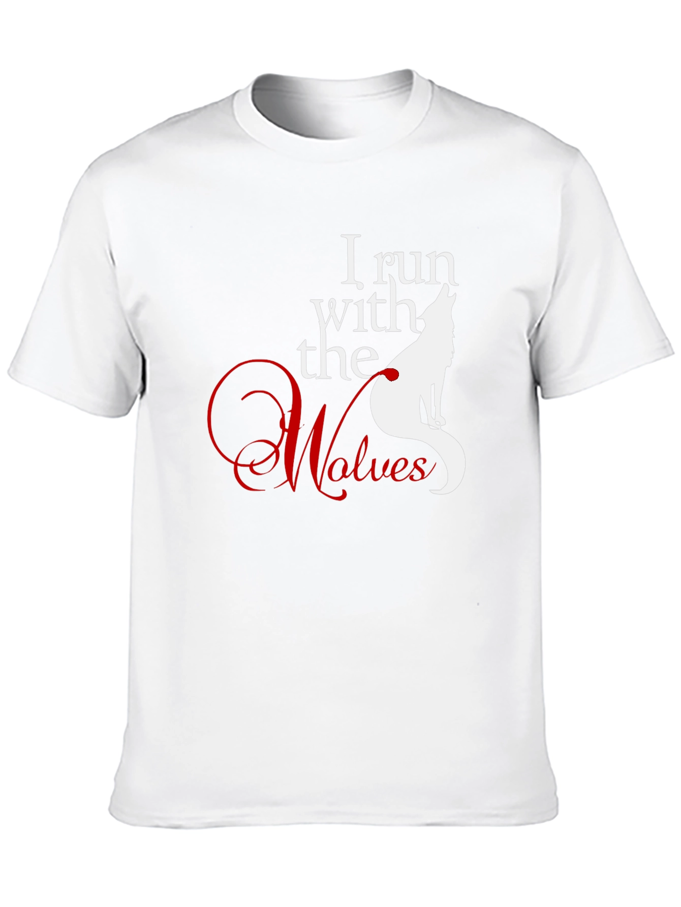 I Run With the Wolves Graphic T-Shirt