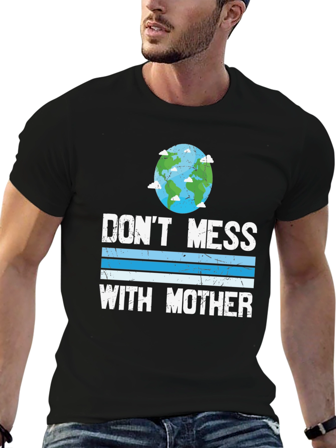 Dont Mess With Mother Earth T-Shirt