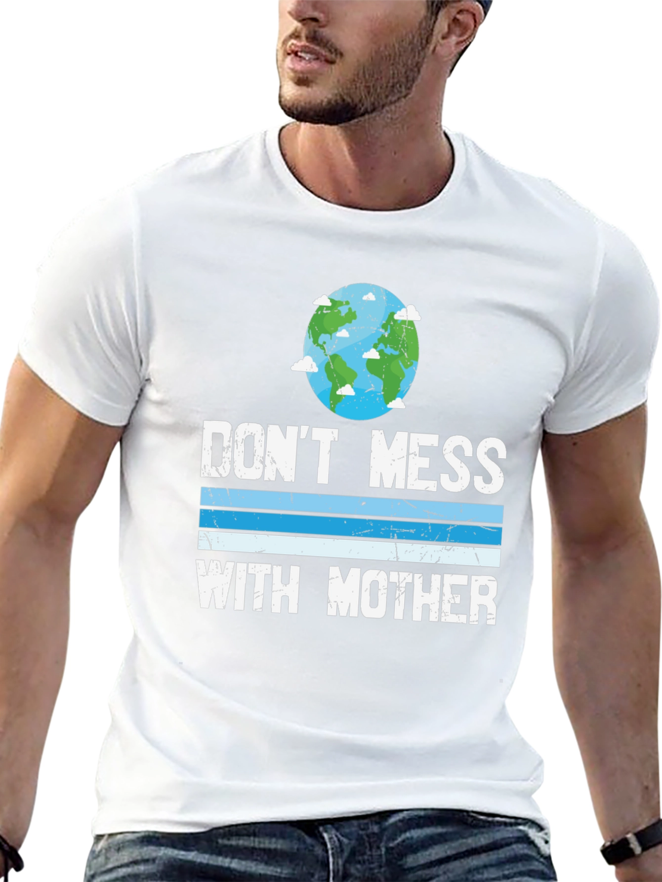 Dont Mess With Mother Earth T-Shirt
