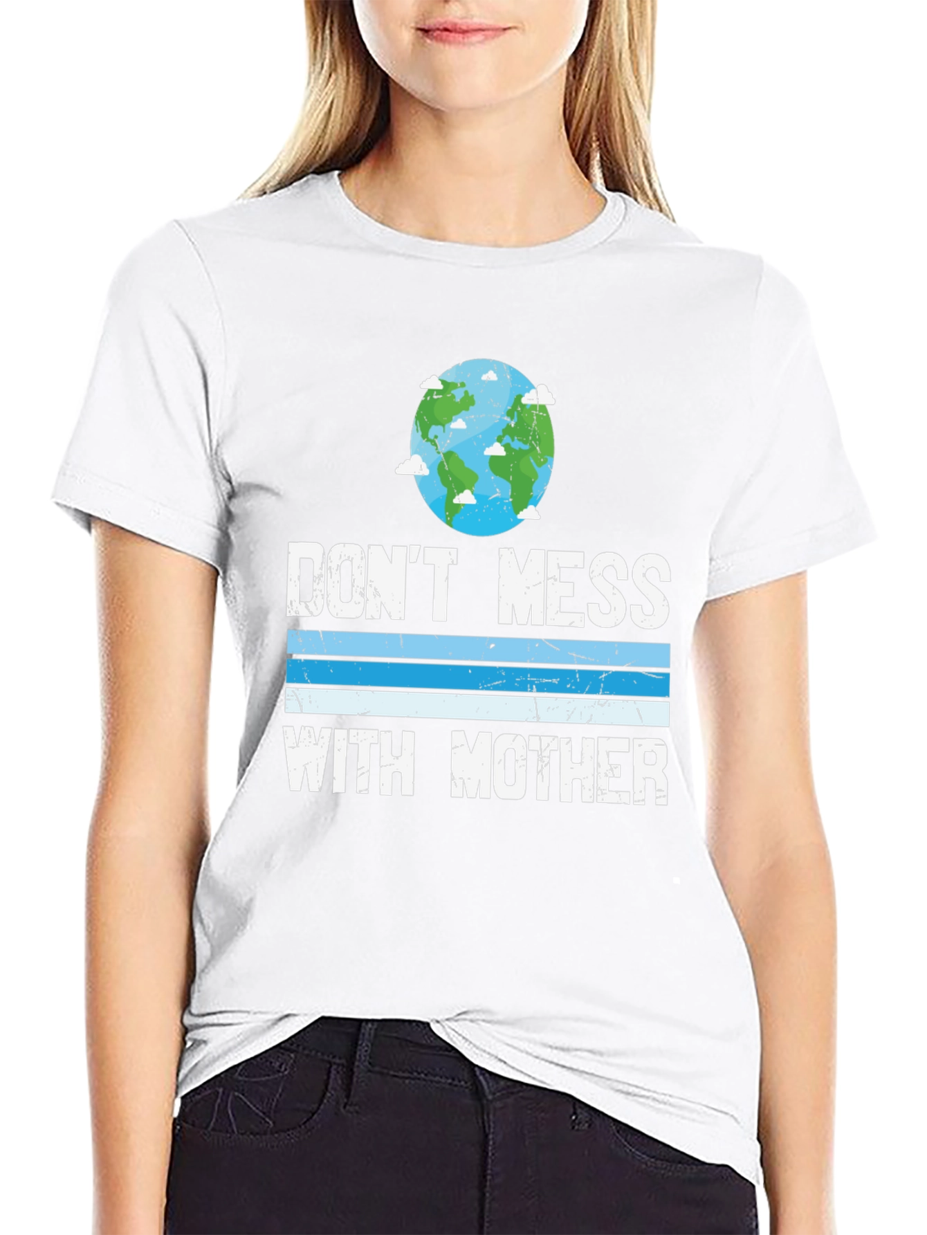 Dont Mess With Mother Earth T-Shirt
